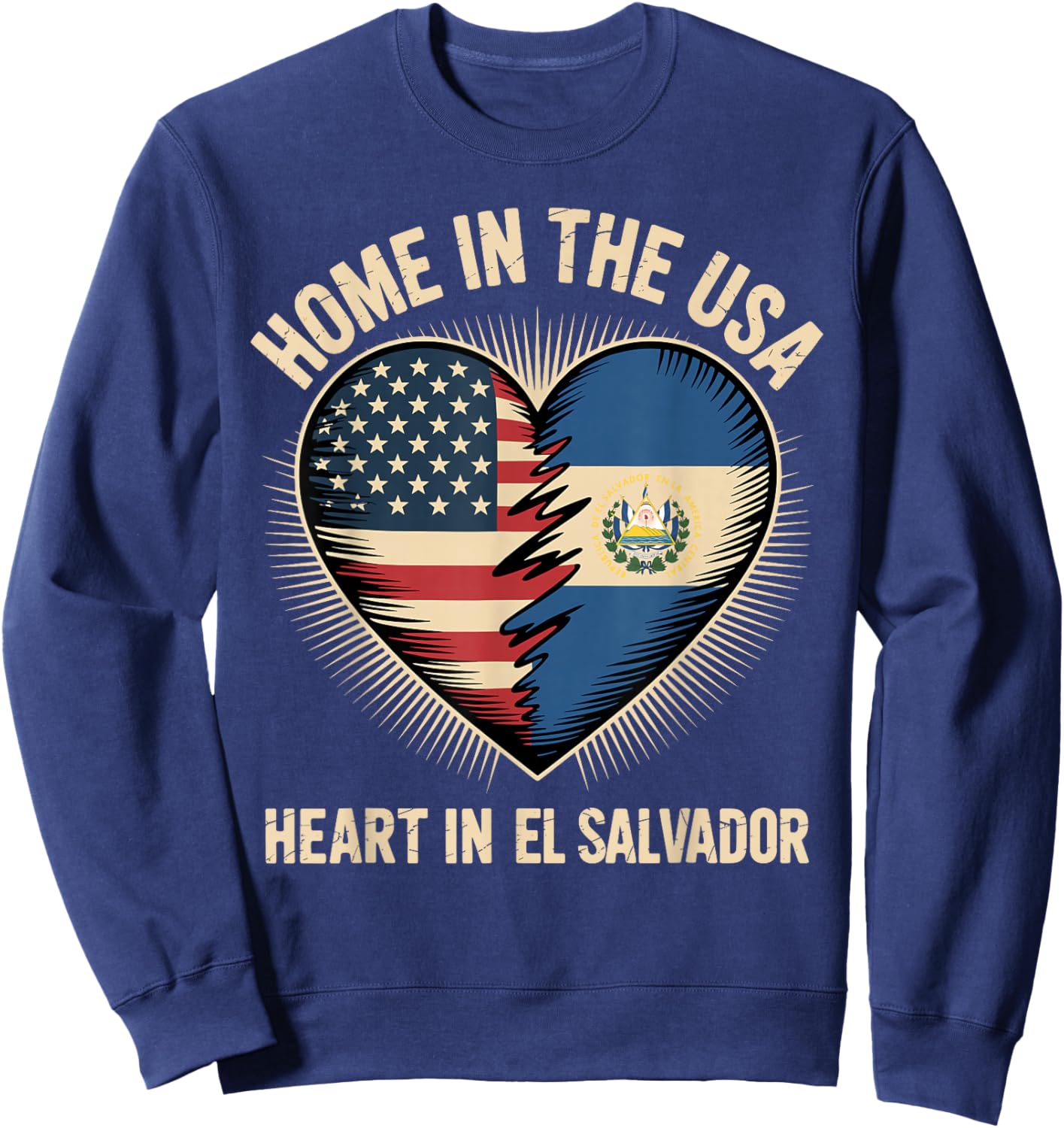 Home in The USA Heart in El Salvador American Salvadoran Sweatshirt - Sweatshirt | Navy