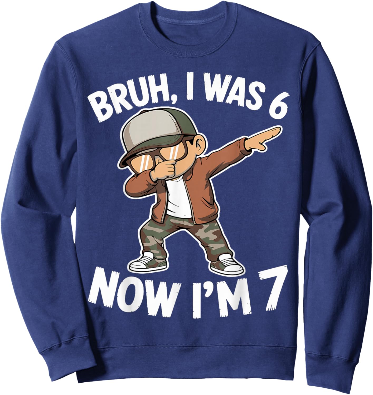 I was 6 Now I'm 7 Year Old 7th Birthday 67 Meme Dabbing Boys Sweatshirt - Sweatshirt | Navy