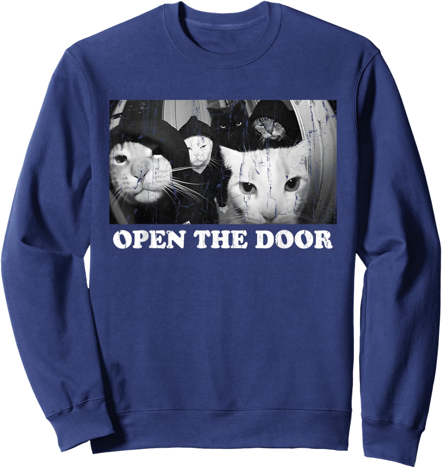 Open The Door, Funny Cat Gang, Meme Cat Sweatshirt - Sweatshirt | Navy