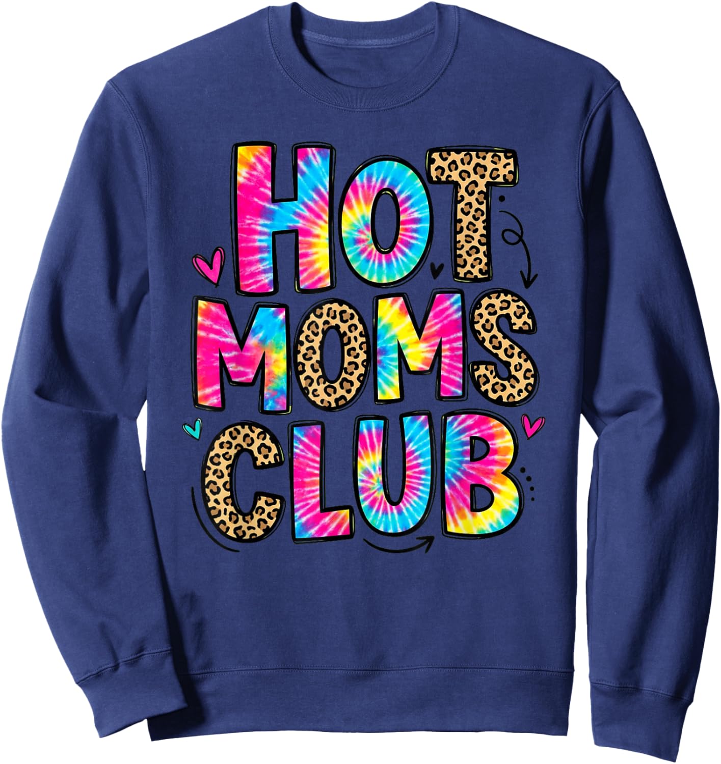 Hot Moms Club Tie Dye Leopard Print Retro Groovy Y2K Sweatshirt - Sweatshirt | Navy