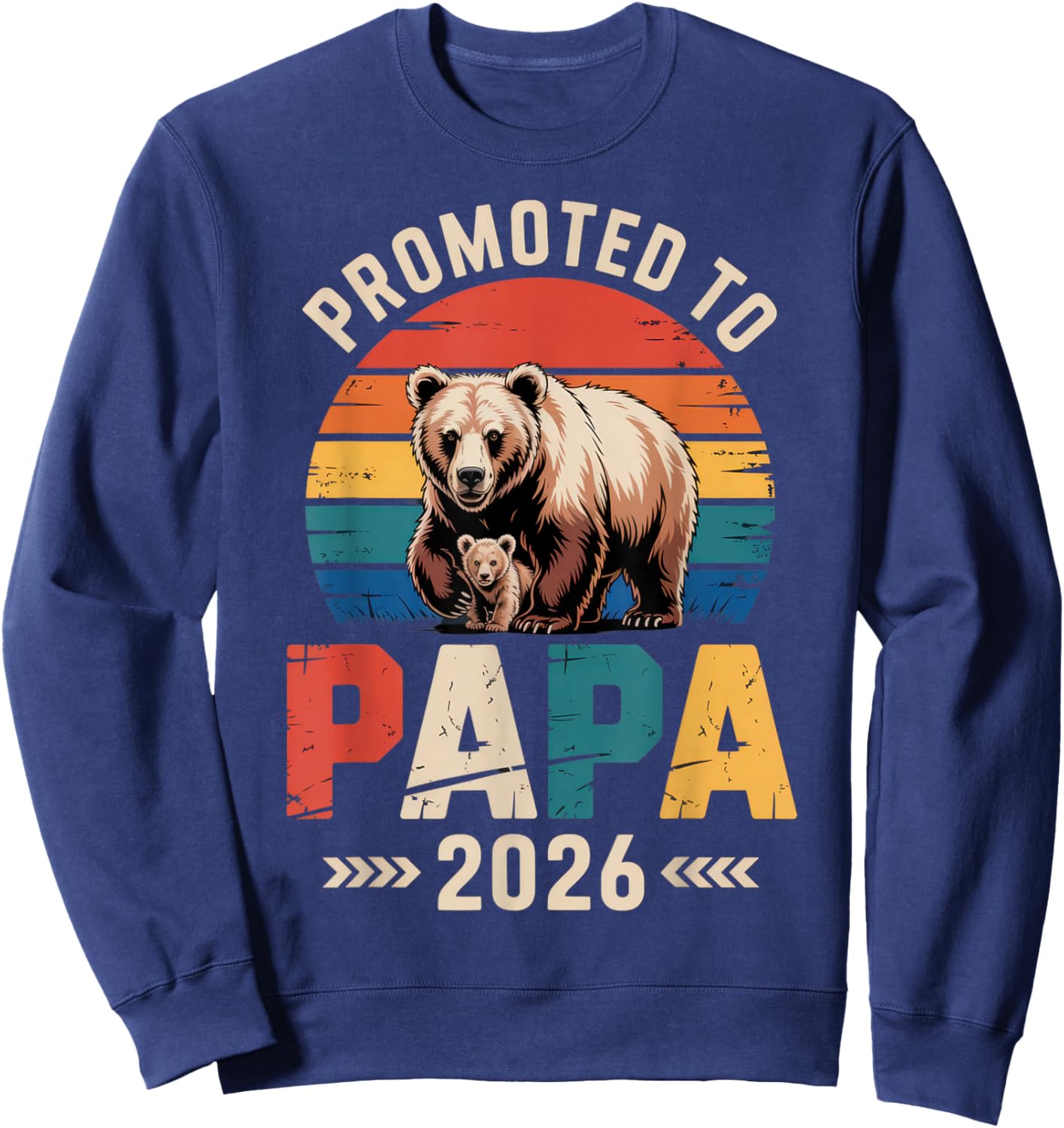 Promoted to Papa 2026 Proud Dad Family Announcement Sweatshirt - Sweatshirt | Navy
