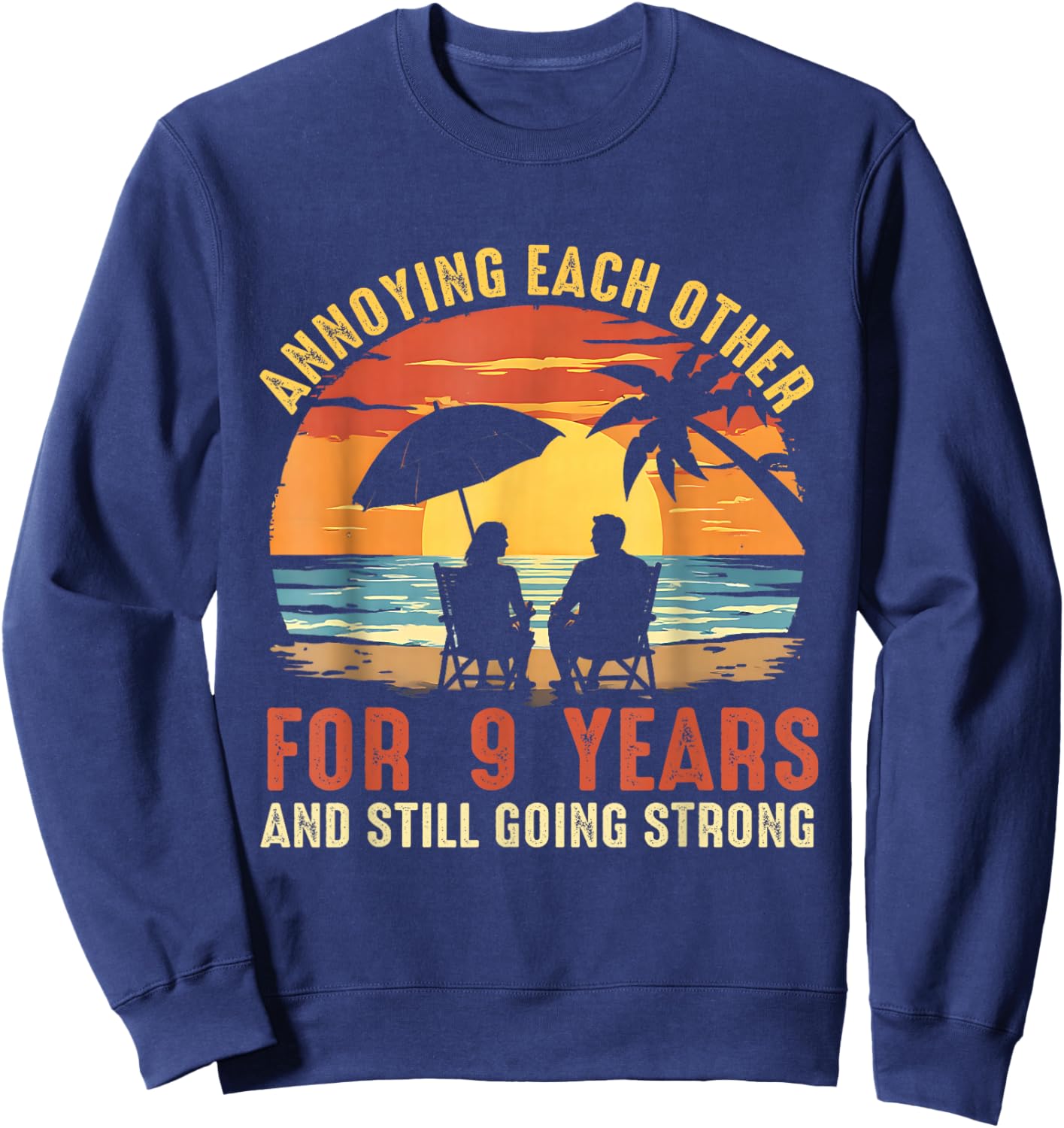 Annoying Each Other Since 2017 Matching Anniversary Sweatshirt - Sweatshirt | Navy