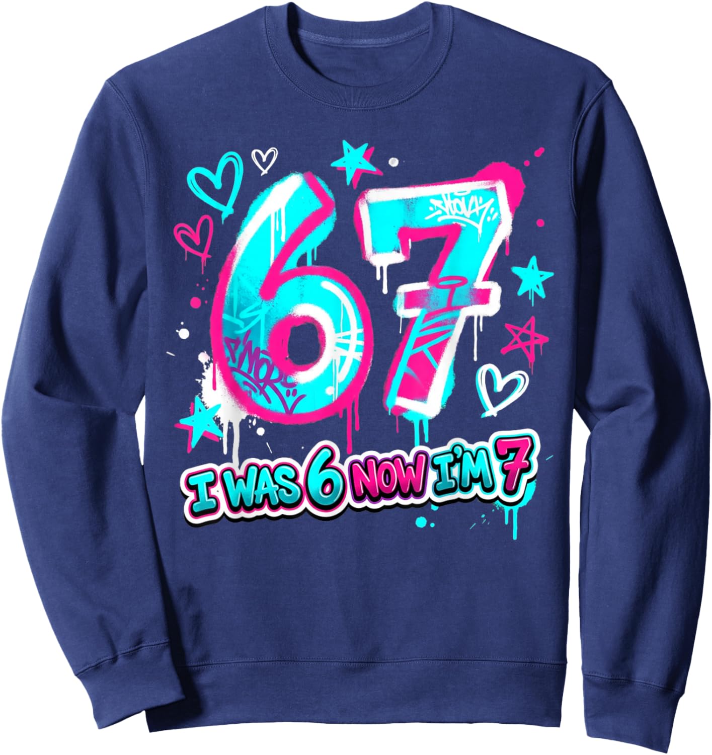 Six Seven Meme 7 Year Old Birthday Shirt was 6 Now I'm 7 Sweatshirt - Sweatshirt | Navy