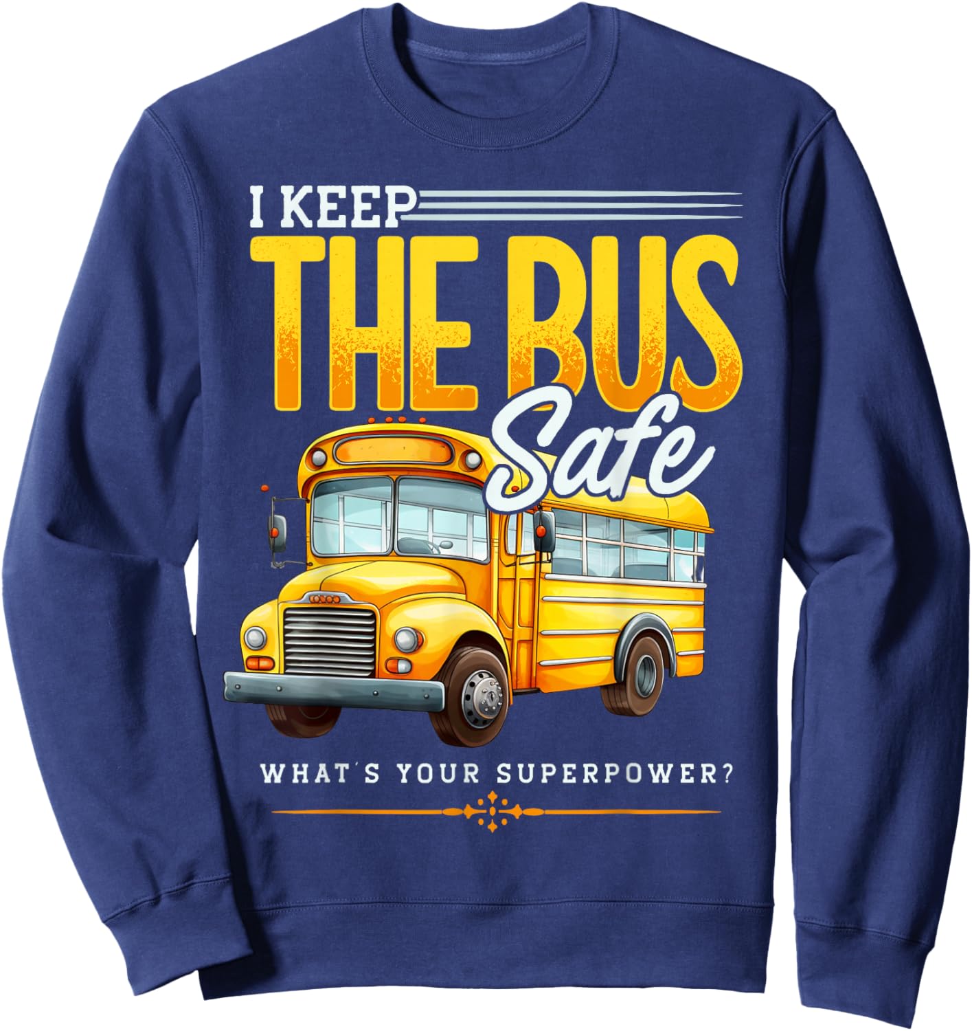 Bus Aide Saying, Bus Attendant, Funny School Bus Monitor Sweatshirt - Sweatshirt | Navy