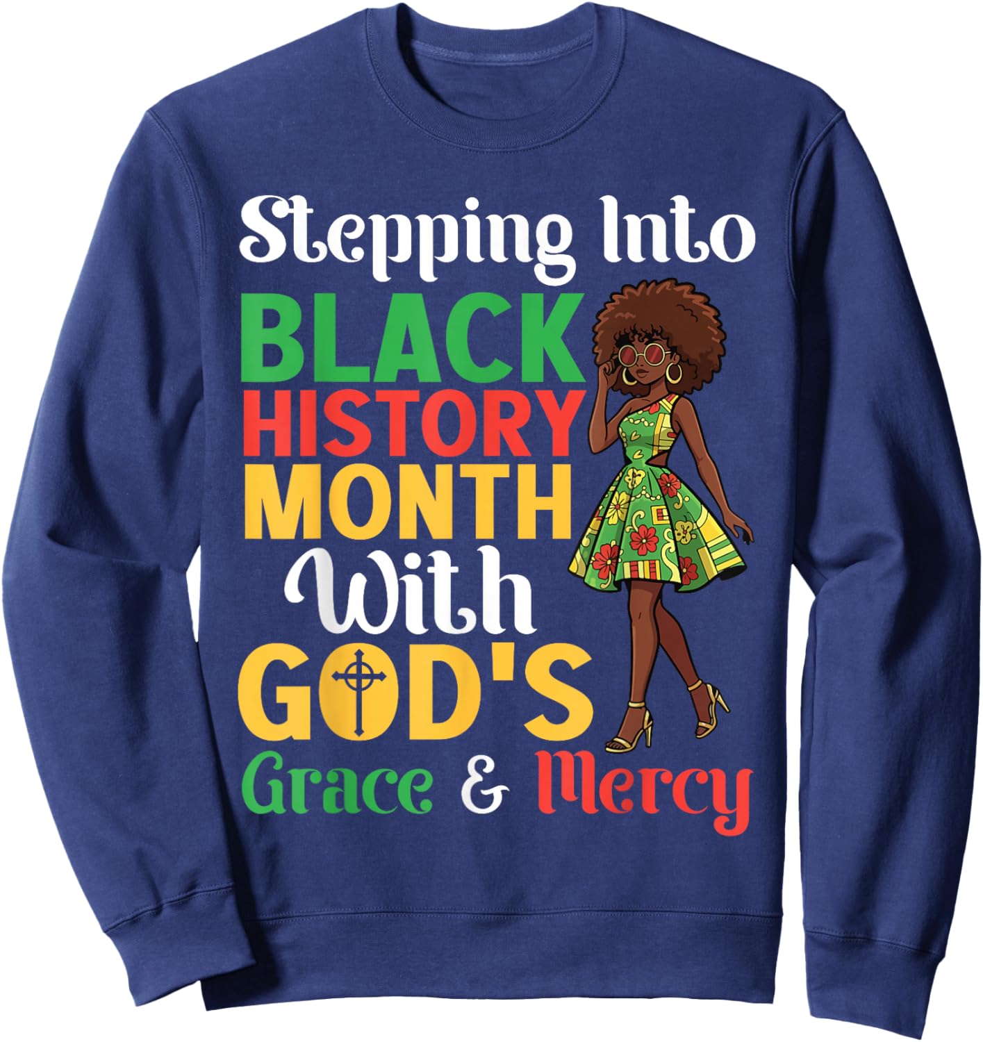 Stepping Into Black History Month God's Grace and Mercy Girl Sweatshirt - Sweatshirt | Navy