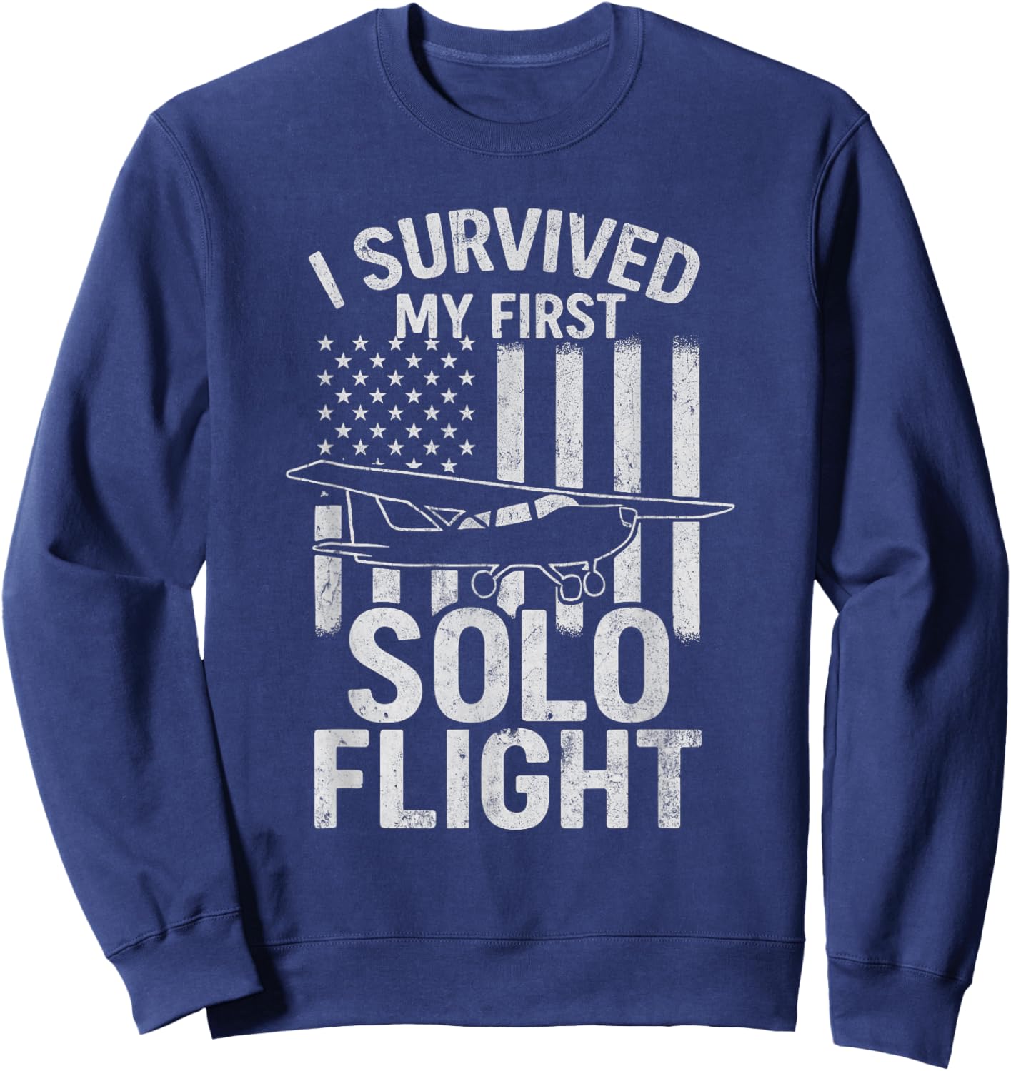 I Survived My First Solo Flight with USA Flag Sweatshirt - Sweatshirt | Navy