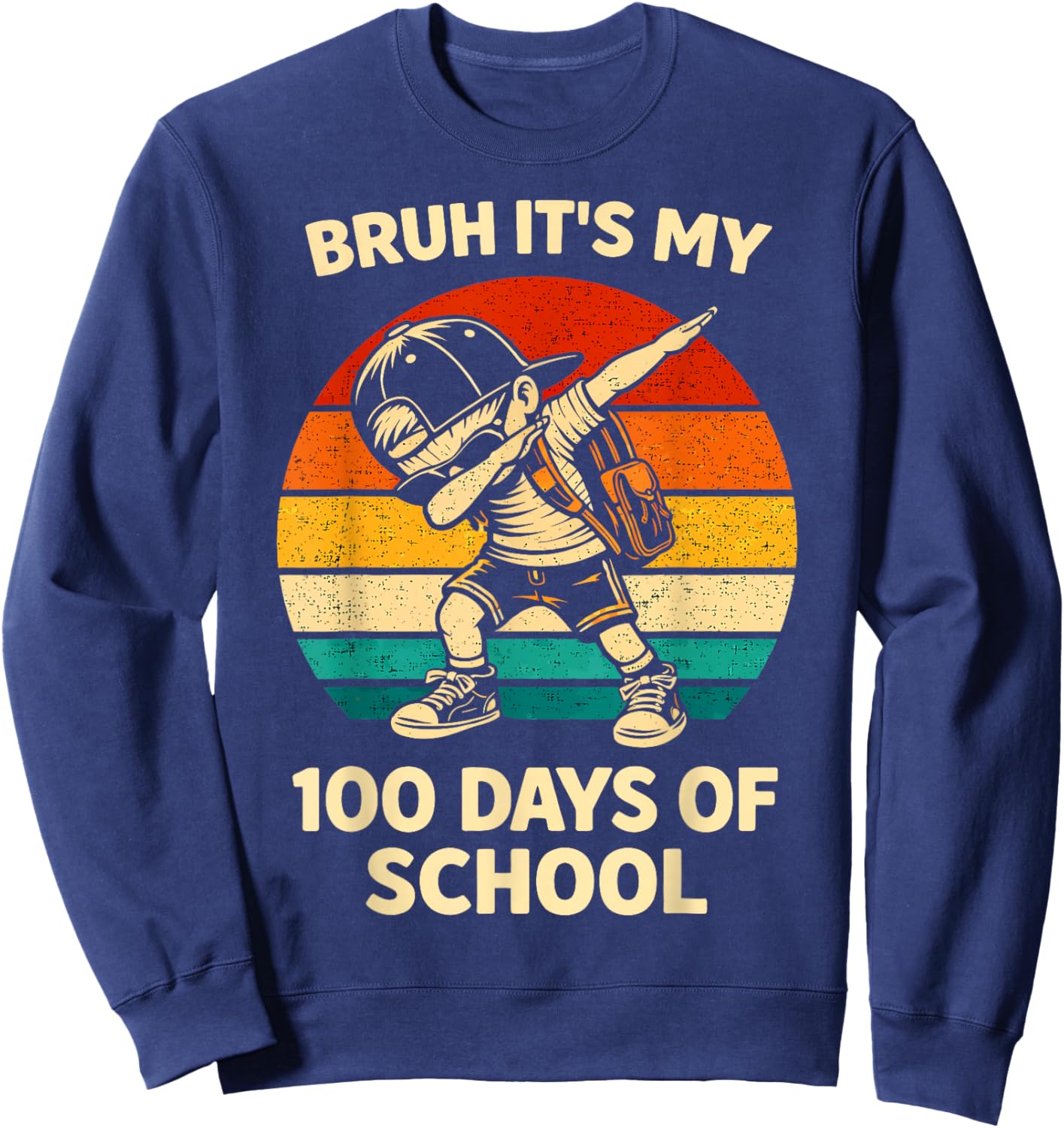 Bruh It's My 100 Days of School Dabbing 100th Day Boys Kids Sweatshirt - Sweatshirt | Navy