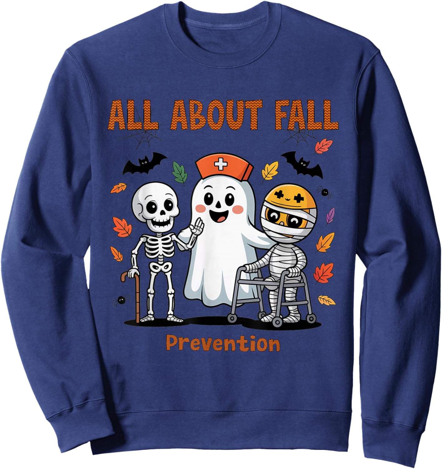 Nurse All About Fall Prevention Halloween Physical Therapy Sweatshirt - Sweatshirt | Navy