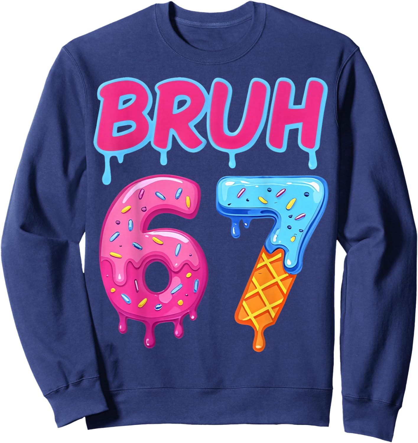 Retro Bruh 67 Meme Vintage Gift Women Kid Boy Girl Sweatshirt - Sweatshirt | Navy