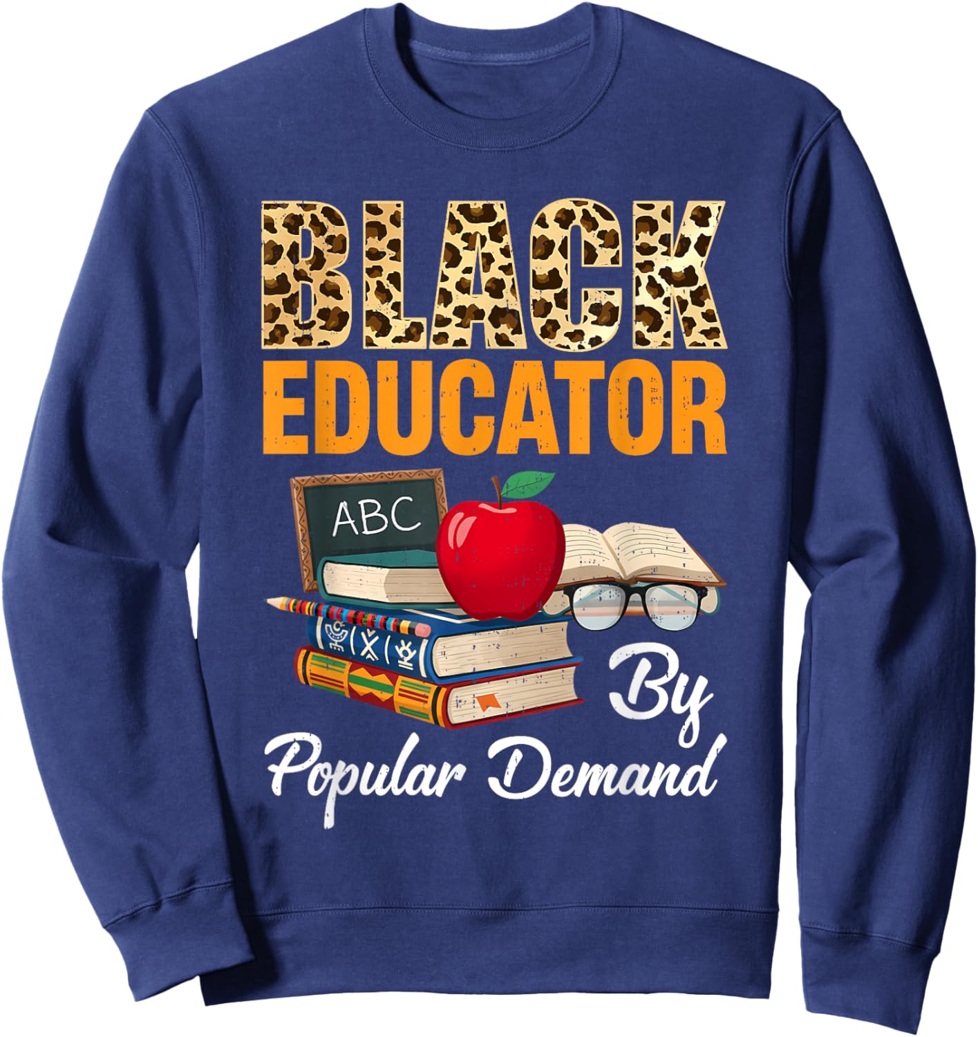 Black Educator Black History Teachers Melanin African Sweatshirt - Sweatshirt | Navy