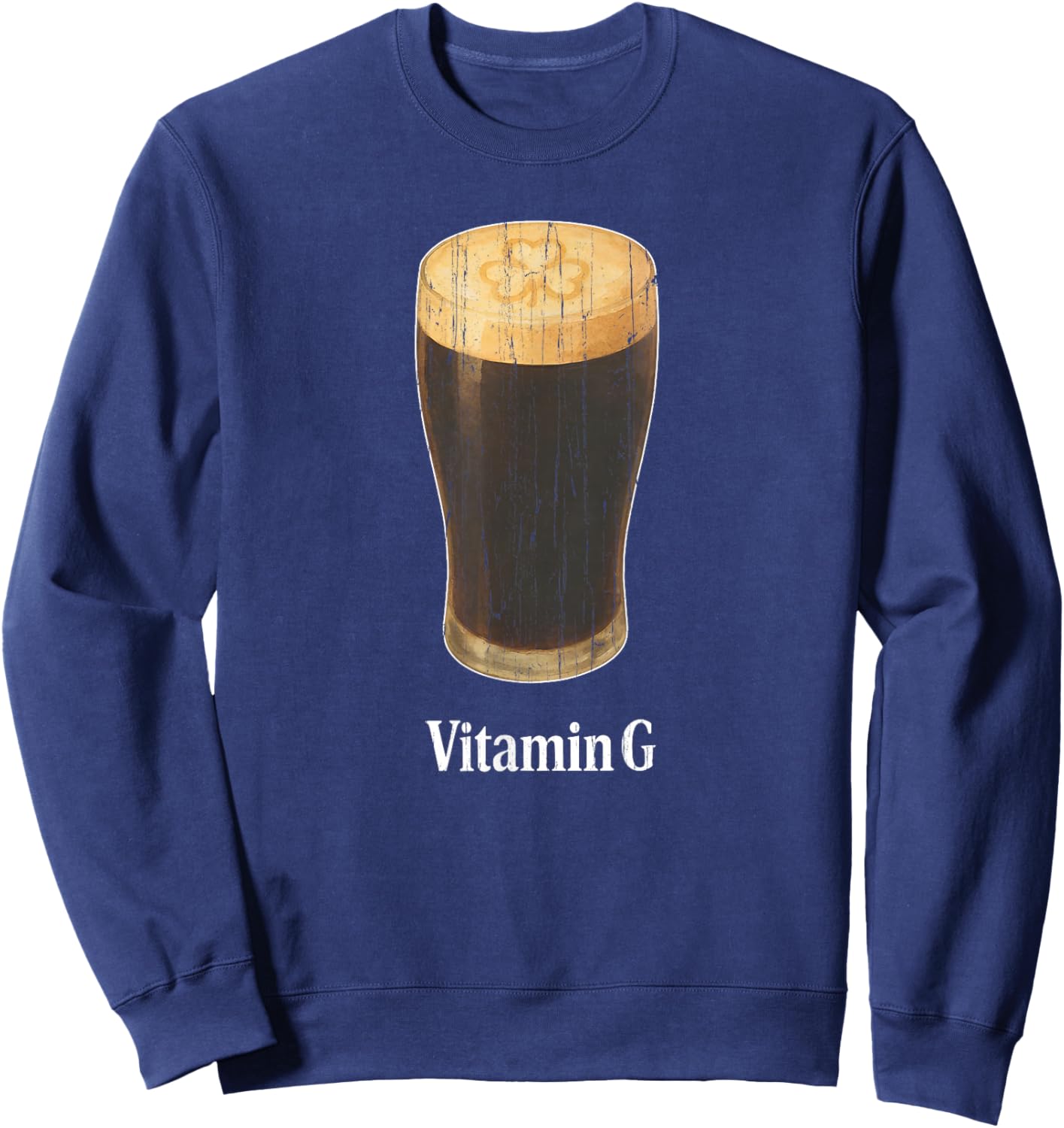 Vitamin G St. Patrick's Day, Funny Beer Sweatshirt - Sweatshirt | Navy