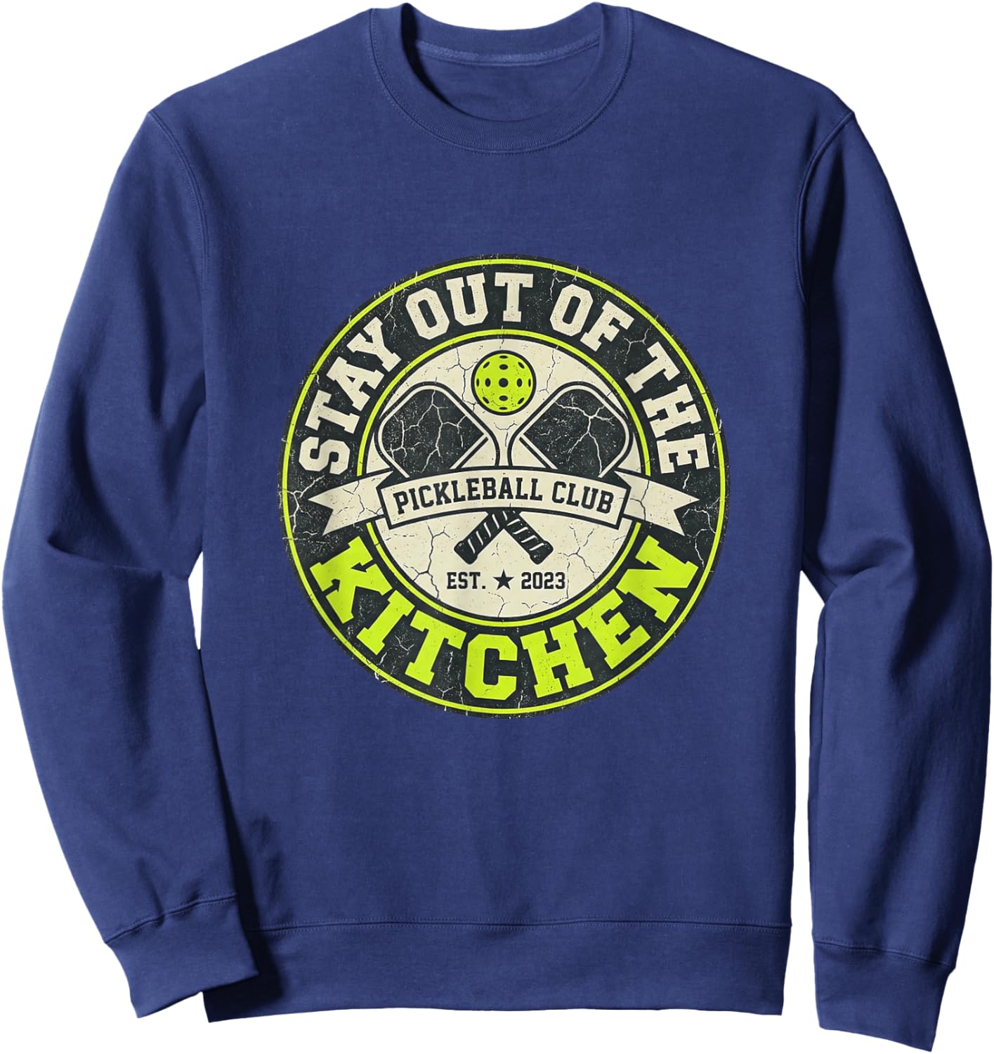 Pickleball - Stay Out of The Kitchen Sweatshirt - Sweatshirt | Navy