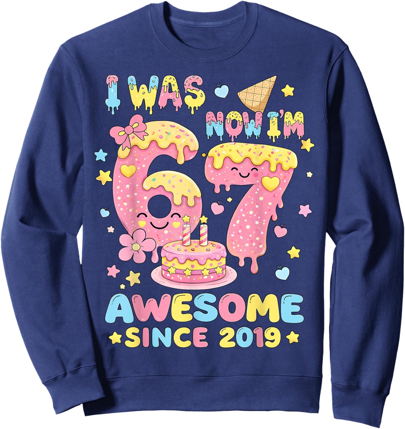 I was 6 Now I'm 7 Birthday Girl Gift Boys Girls Kid Sweatshirt - Sweatshirt | Navy