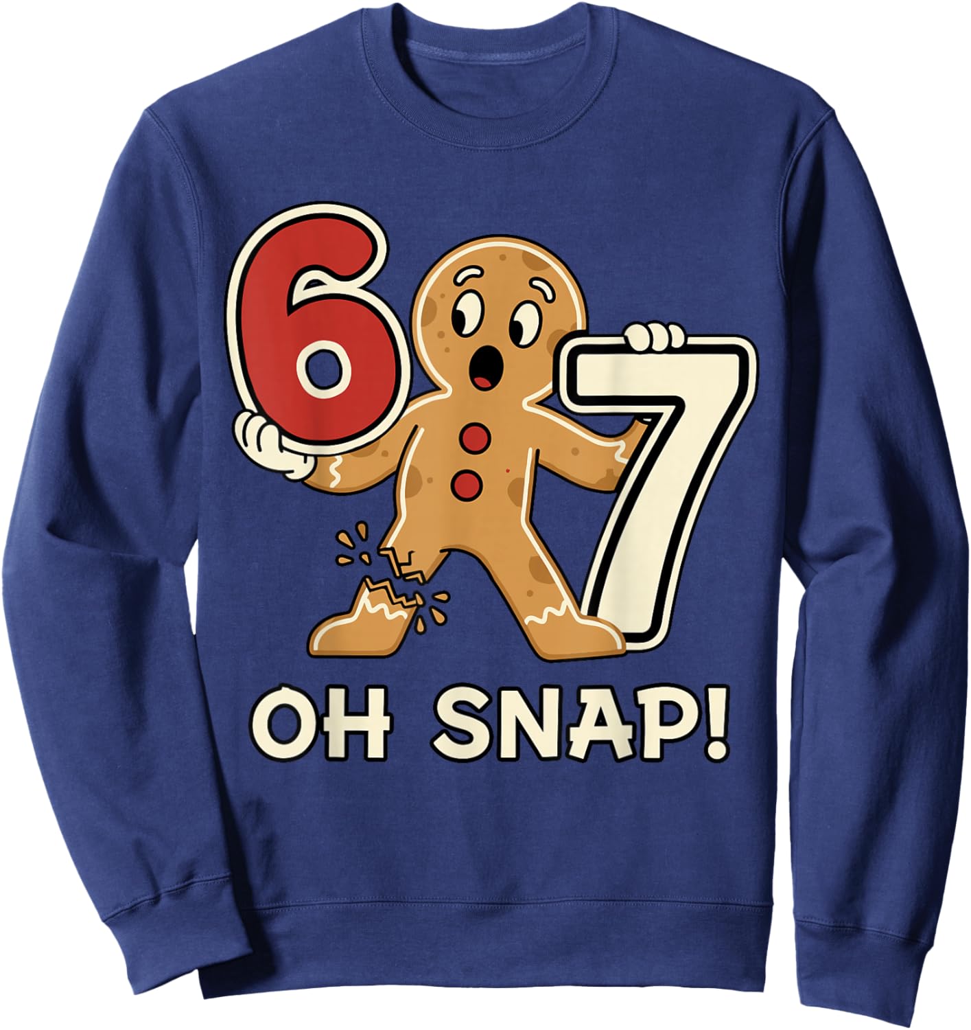 Funny Gingerbread Man 67 Six Seven for Adult Kids Men Women Sweatshirt - Sweatshirt | Navy
