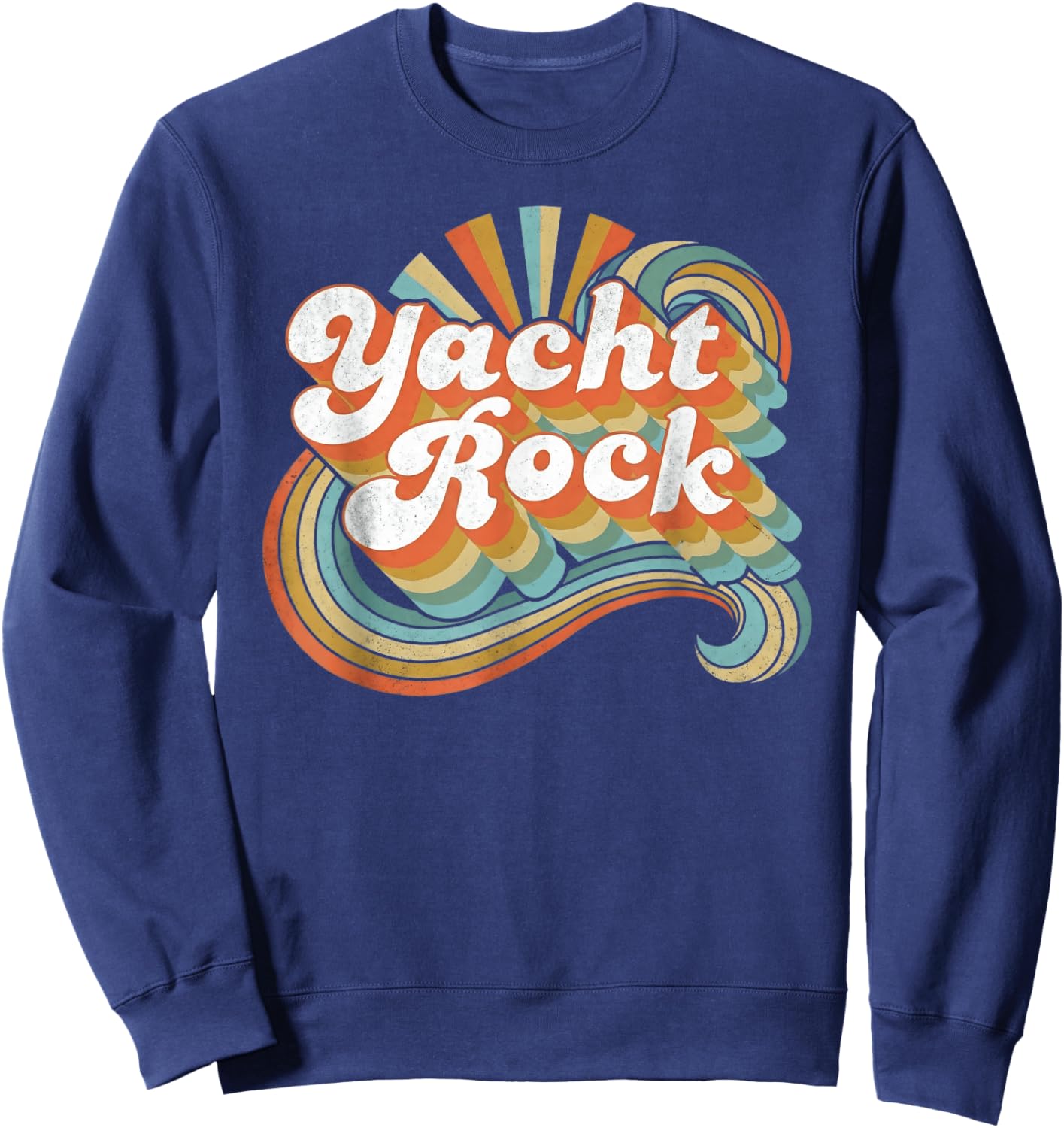 Retro Yacht Rock Vintage 70s Music Vibes Design Sweatshirt - Sweatshirt | Navy