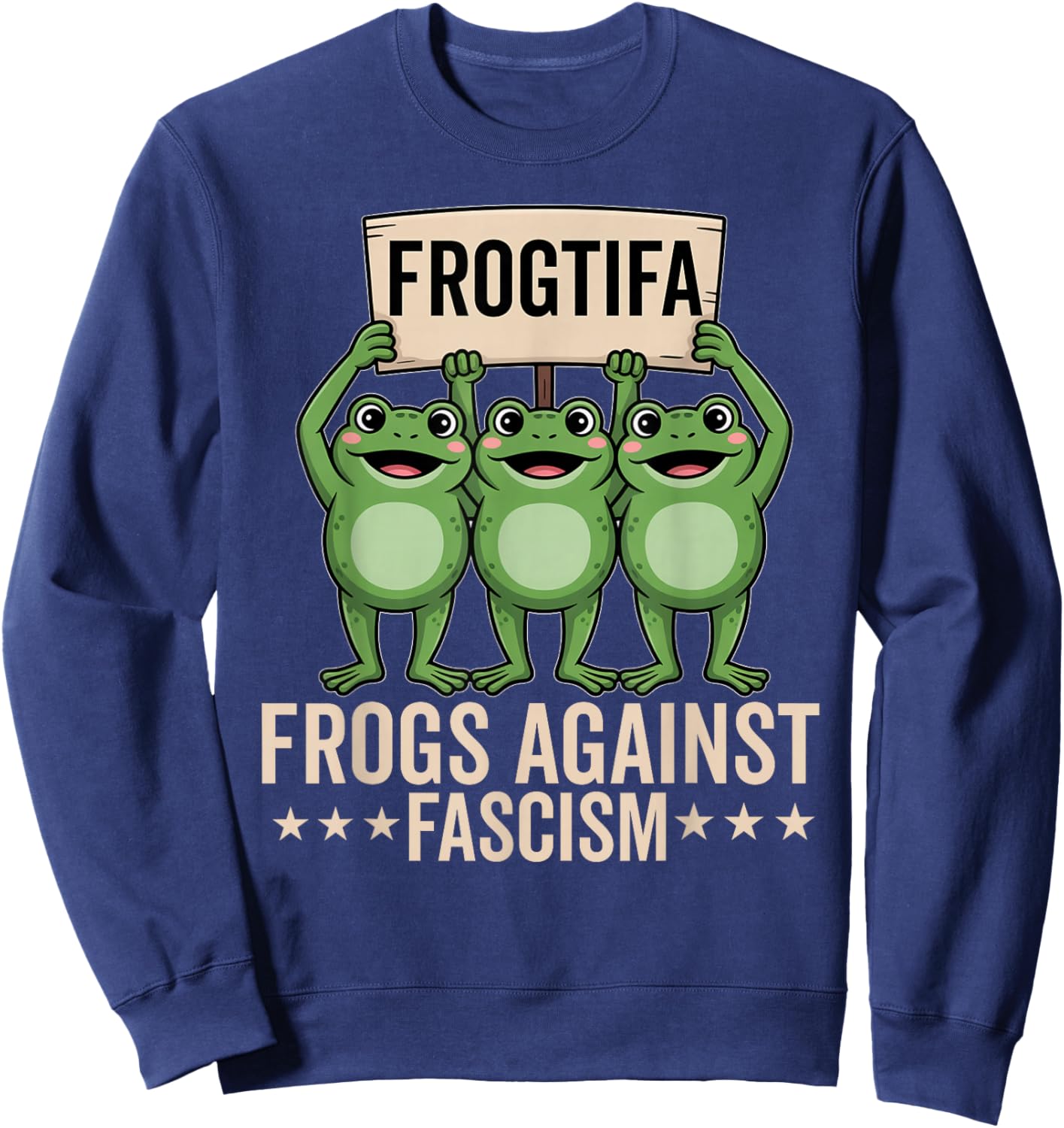 Frogtifa Frogs Against Fascism Protest Democracy Political Sweatshirt - Sweatshirt | Navy