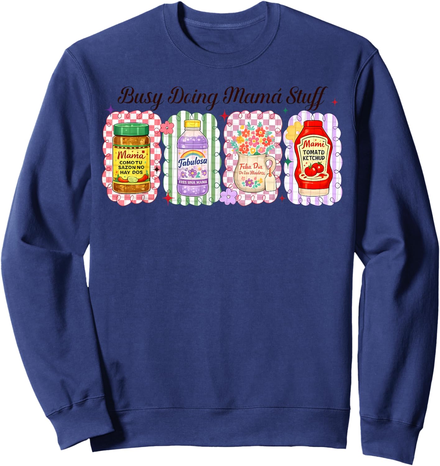 Busy Doing Mamas-Stuff Preppy Mama Spanish Mom Mother's Day Sweatshirt - Sweatshirt | Navy