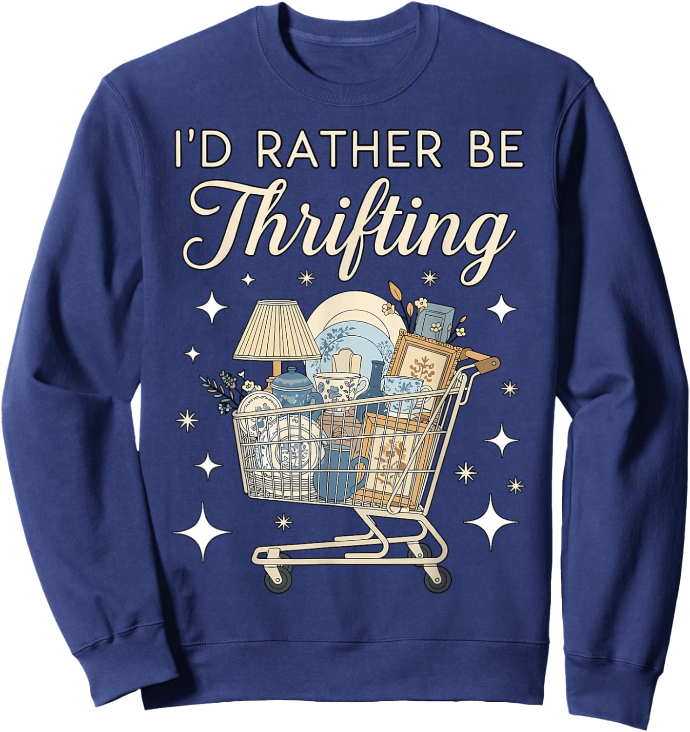 I’d Rather Be Thrifting Vintage Shopping Lover Aesthetic Sweatshirt - Sweatshirt | Navy
