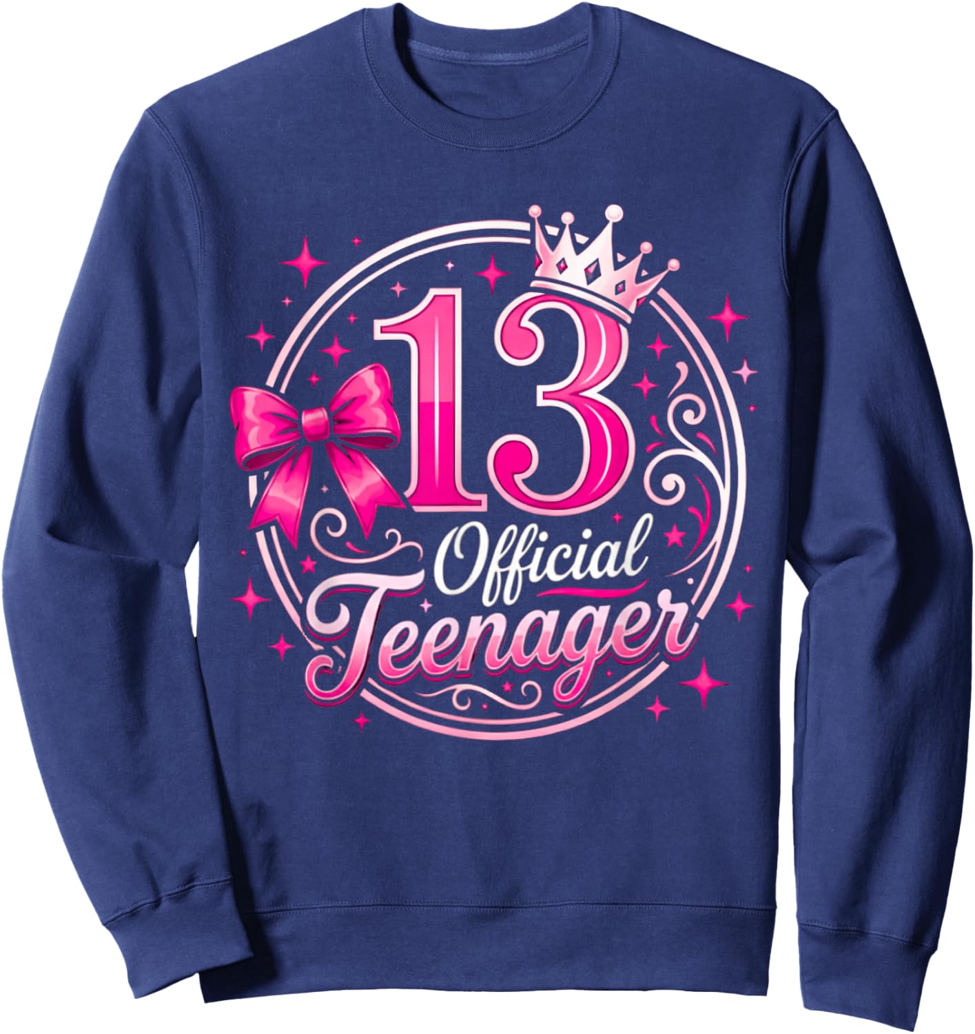 13th Birthday Girl 13 Years Old Official Teenager Birthday Sweatshirt - Sweatshirt | Navy