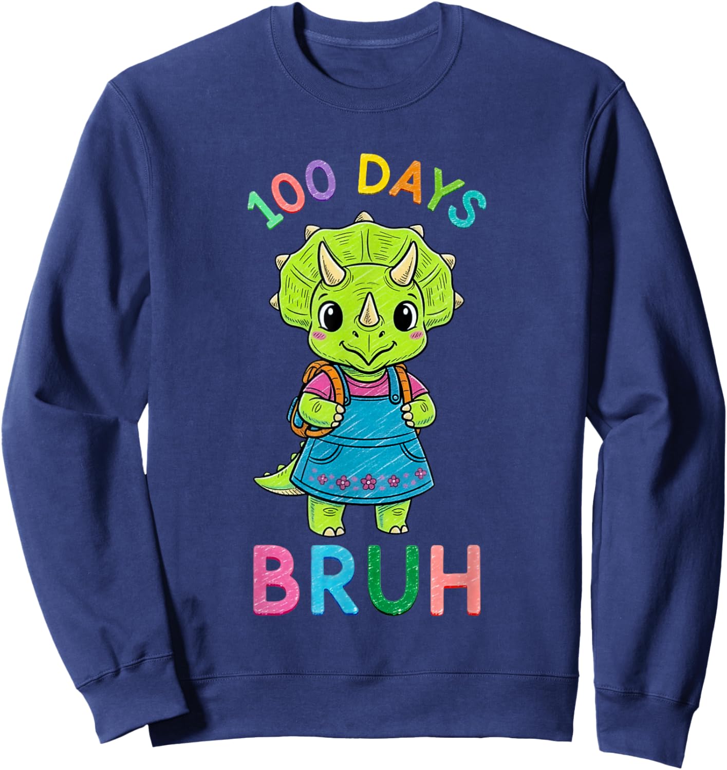 Bruh 100 Days of School Dinosaur Kids Girls Funny Sweatshirt - Sweatshirt | Navy