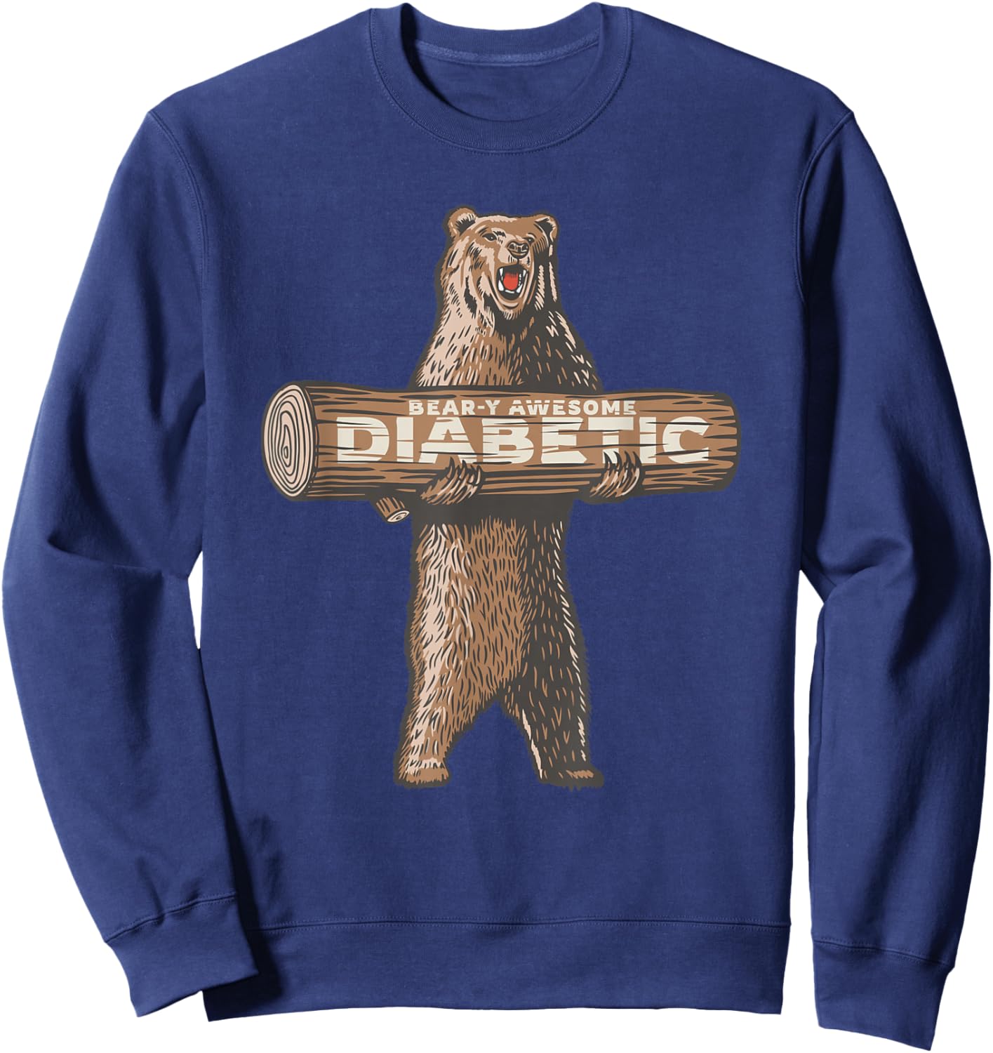 Diabetes Diabetic Funny Awesome Saying Sweatshirt - Sweatshirt | Navy