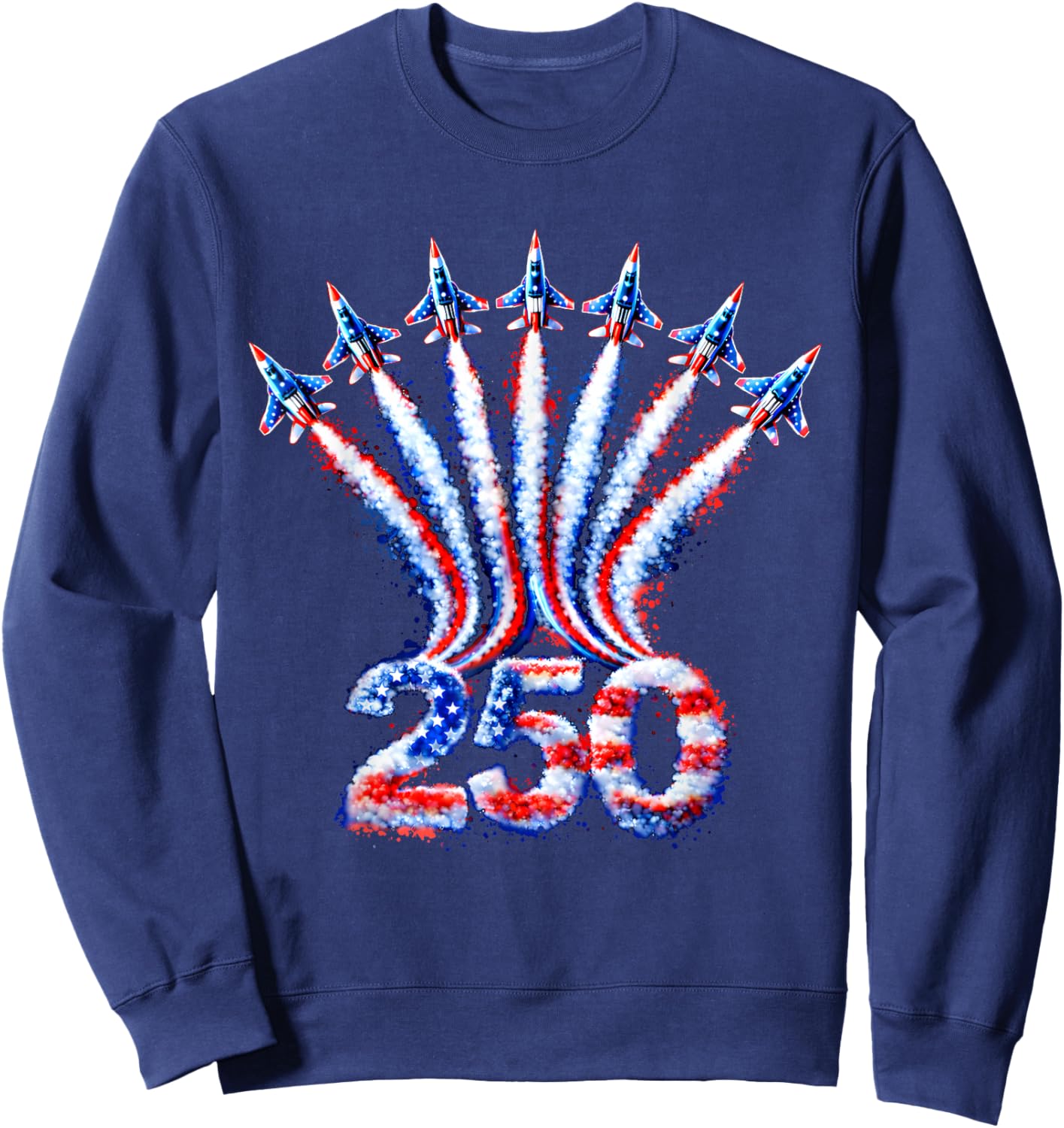 Fighter Jet Airplane USA Flag 250 Years American 1776 2026 Sweatshirt - Sweatshirt | Navy