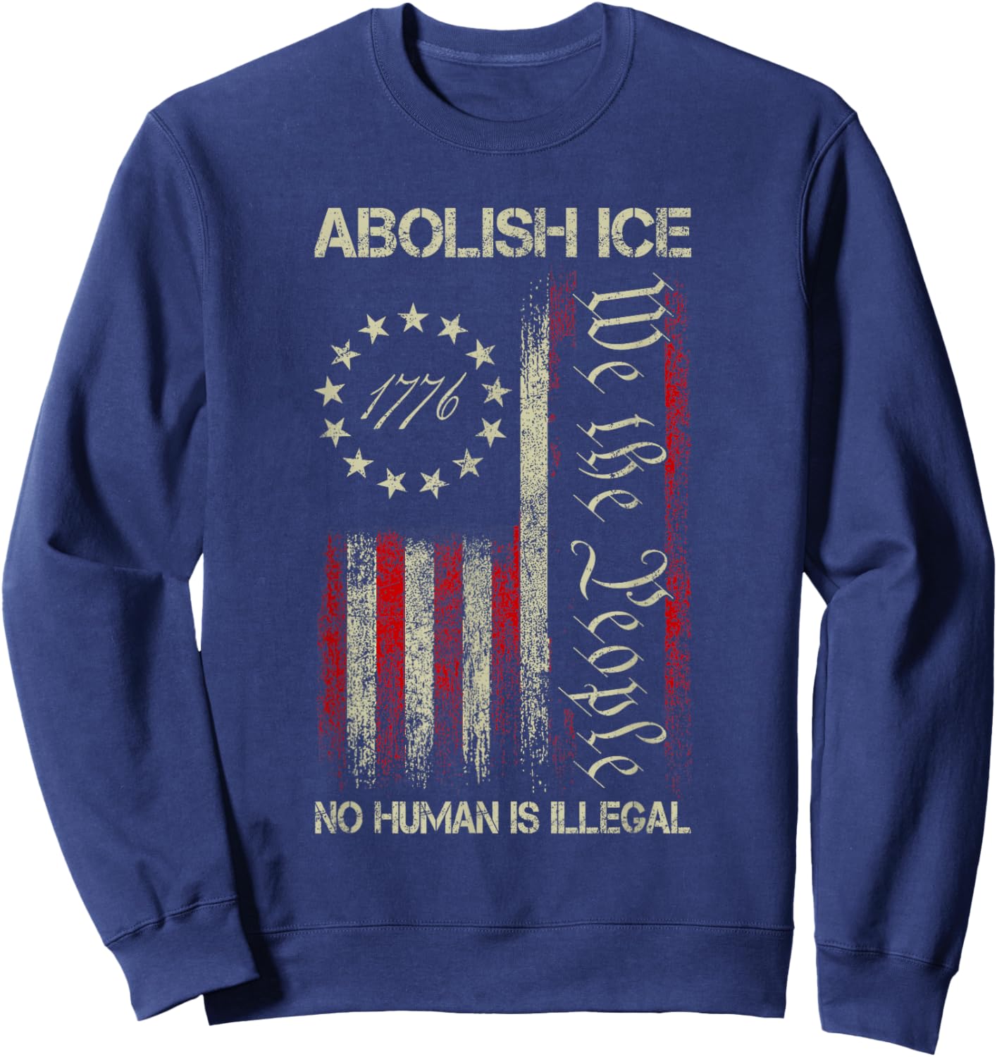 Vintage Abolish ICE No Human is Illegal US Flag Men Women Sweatshirt - Sweatshirt | Navy