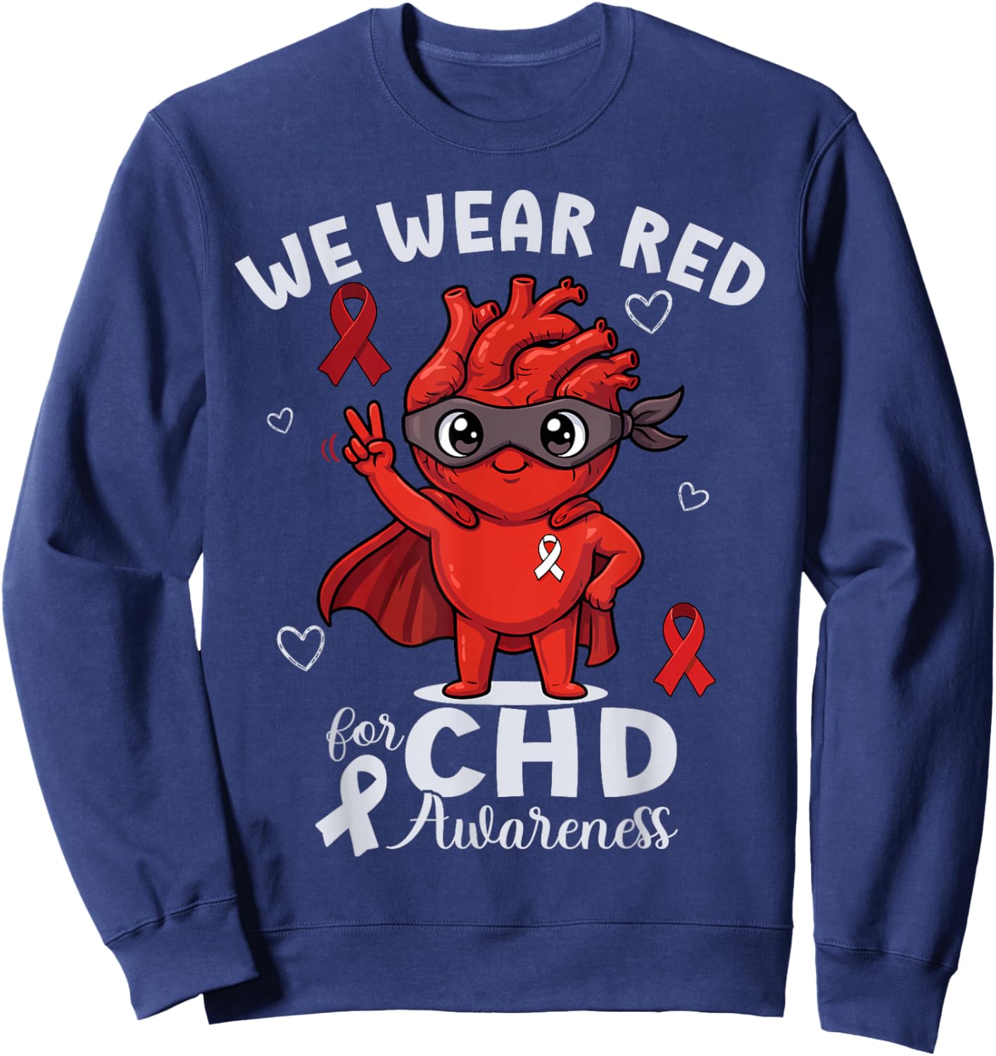 We Wear Red CHD Awareness Week Heart Disease Month Sweatshirt - Sweatshirt | Navy