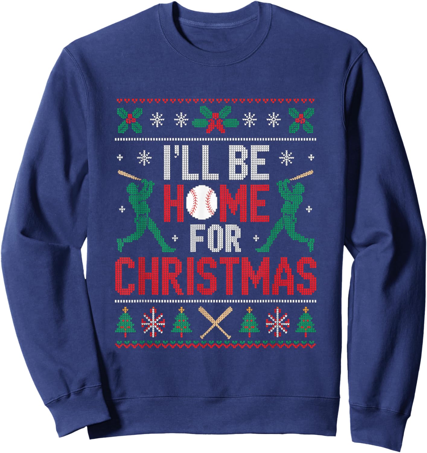 I’ll Be Home for Christmas Baseball Ugly Sweater Art Sweatshirt - Sweatshirt | Navy
