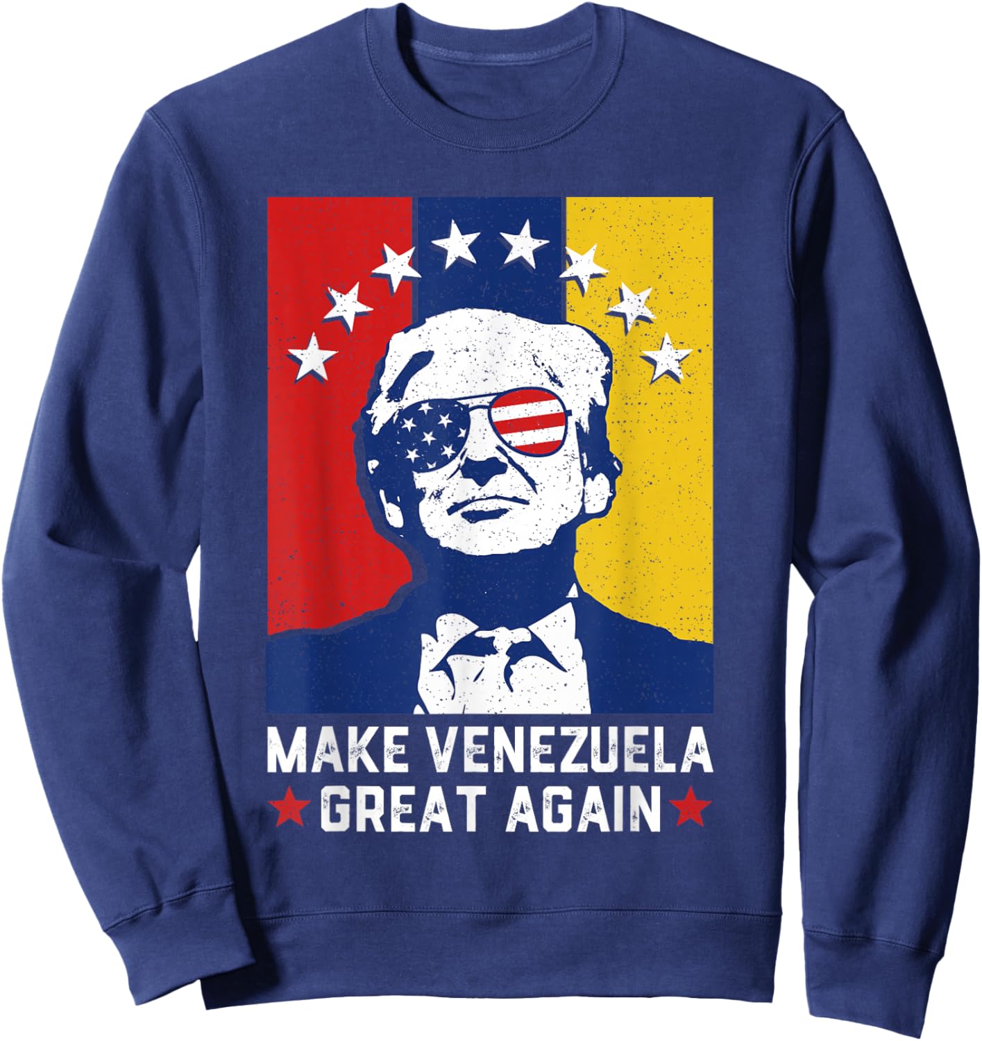 Make Venezuela Great Again 2026 Funny Trump Meme Sweatshirt - Sweatshirt | Navy