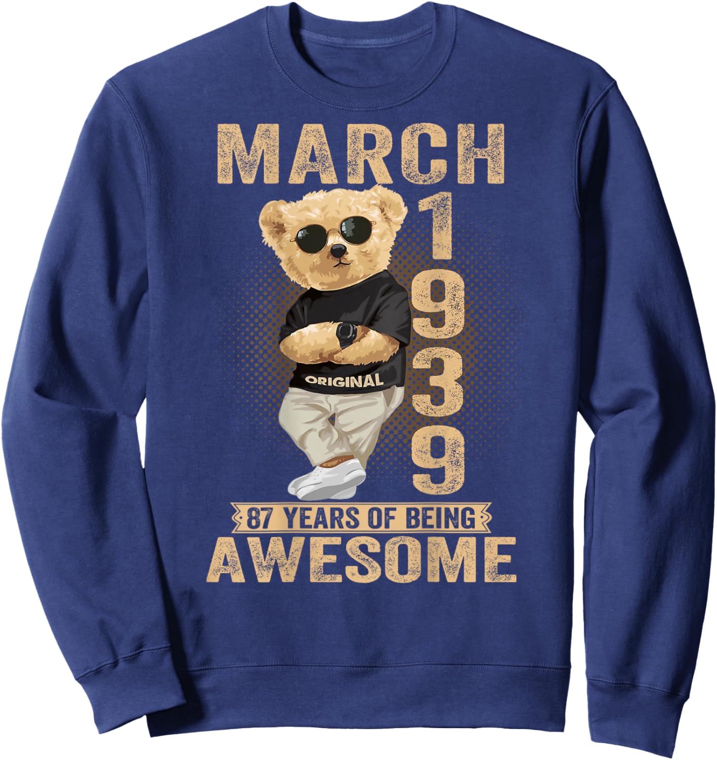 (ON Back) March 1939 87th Birthday 87 Years Teddy Bear Sweatshirt - Sweatshirt | Navy
