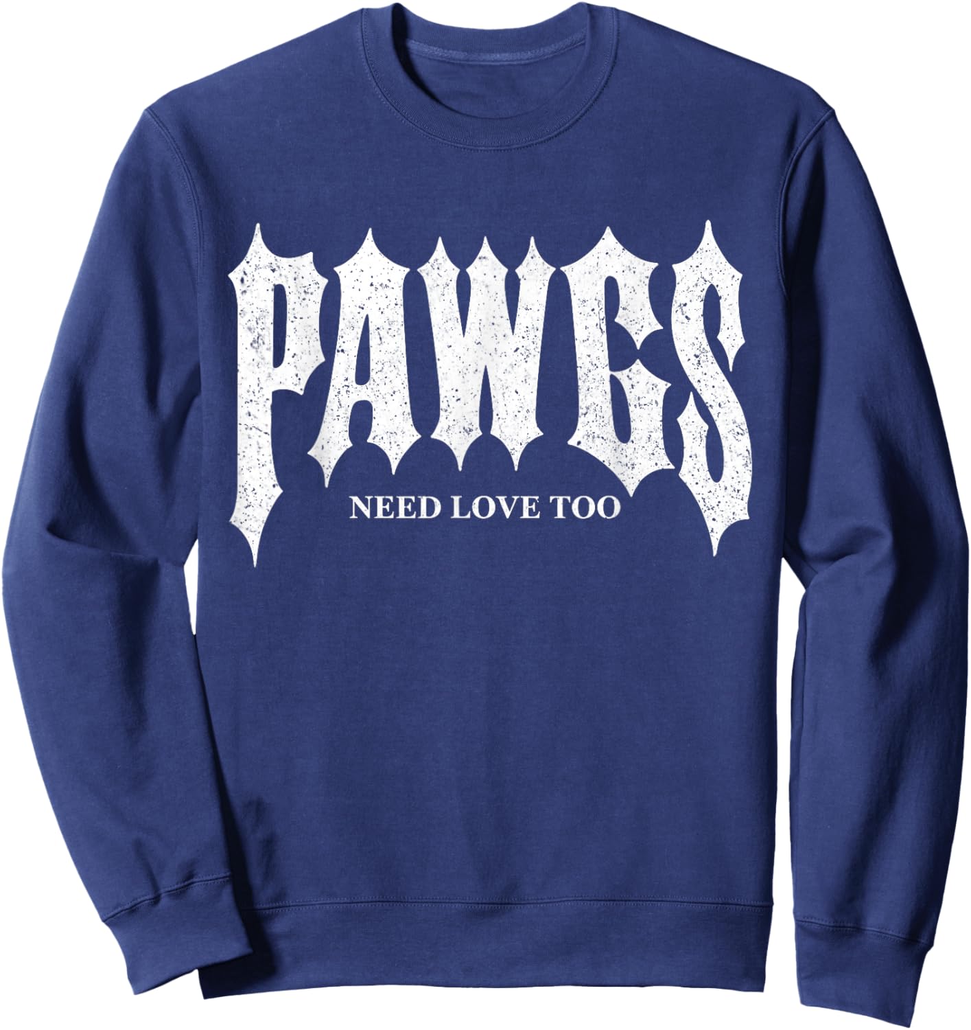 Pawgs Need Love Too Sweatshirt - Sweatshirt | Navy