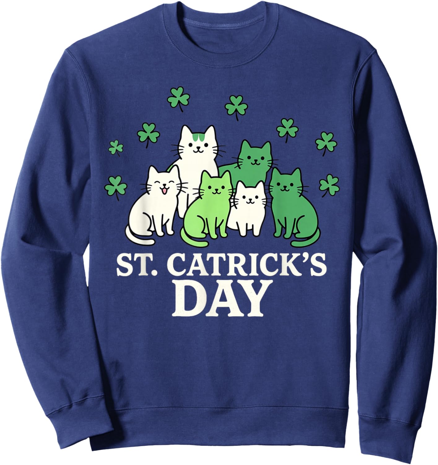 St Patricks Catricks Day Funny Cats Sweatshirt - Sweatshirt | Navy