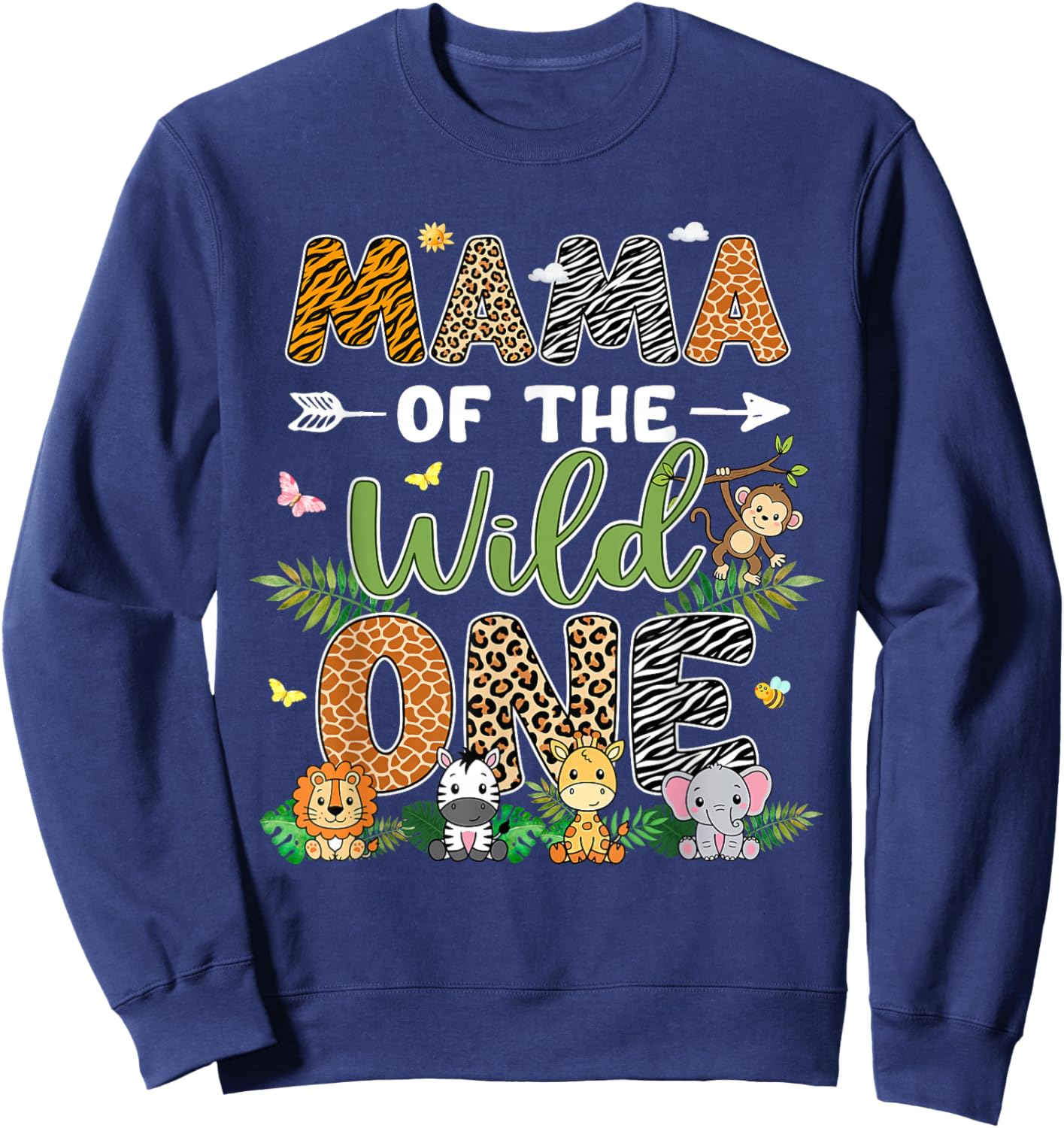Mama of The Wild One 1st Birthday Safari Jungle Family Sweatshirt - Sweatshirt | Navy