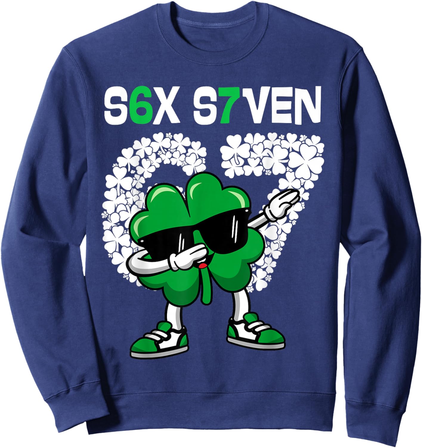 67 Meme St Patrick's Day 2026 Six Seven Dabbing Shamrock Sweatshirt - Sweatshirt | Navy