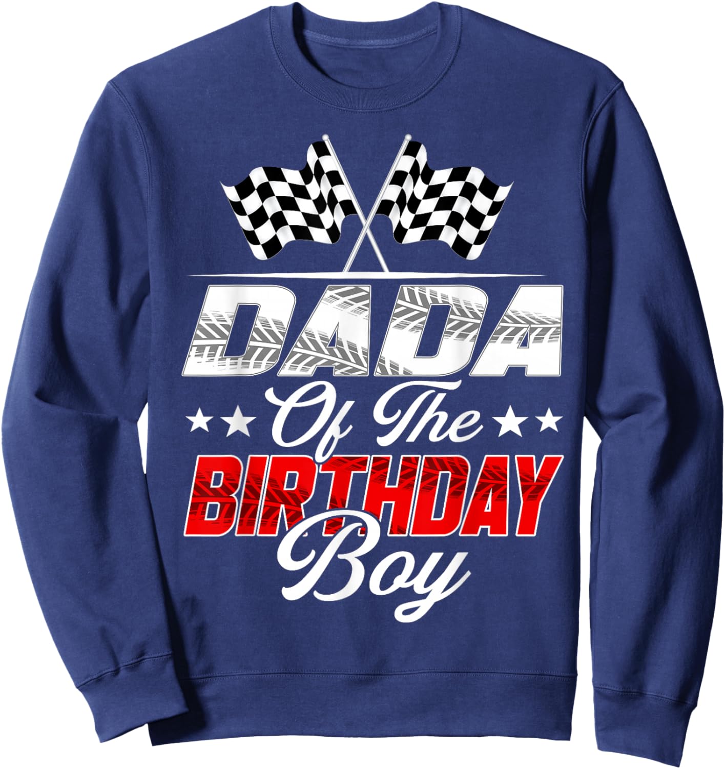 Race Car Dada of The Birthday Boy Racing Family Pit Crew Sweatshirt - Sweatshirt | Navy