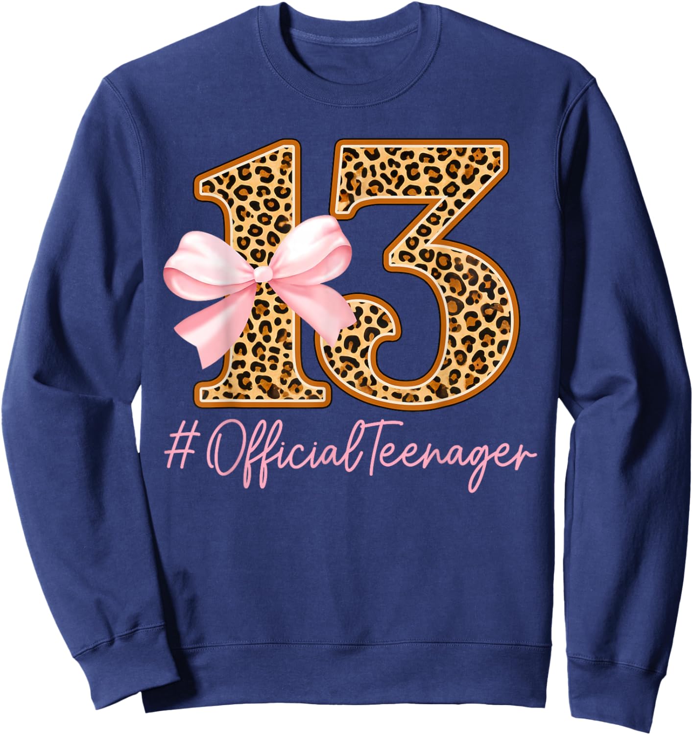 13th Birthday Girl Pink Coquette Bow Leopard 13 Year Old Sweatshirt - Sweatshirt | Navy