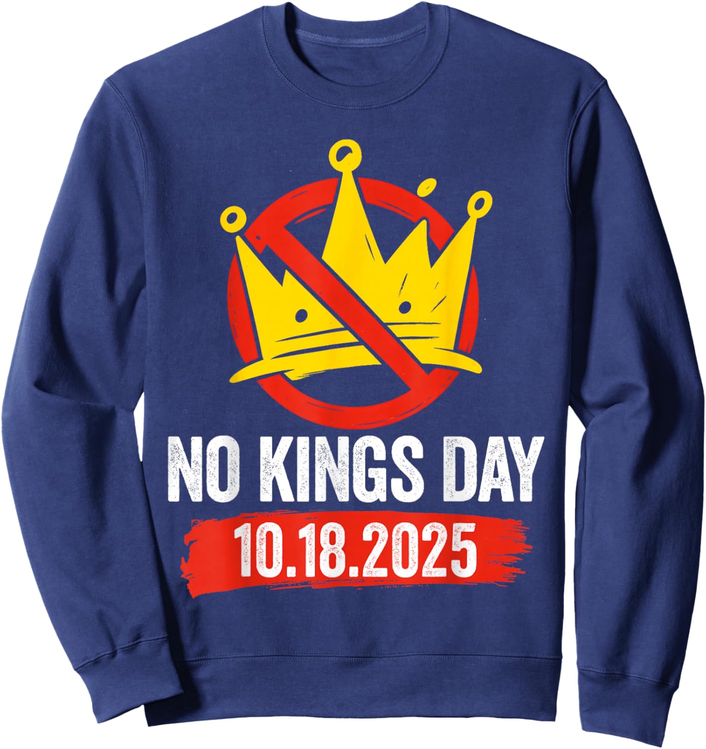 No Kings Day Patriotic No Kings 2025 Sweatshirt - Sweatshirt | Navy