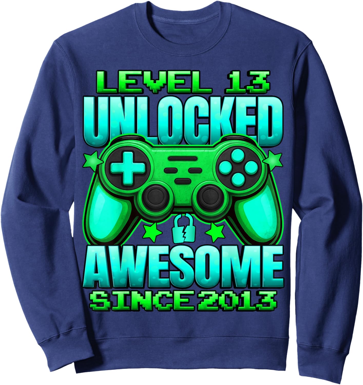 Level 13 Unlocked 13 Year Old Gifts Boys 13th Birthday Boy Sweatshirt - Sweatshirt | Navy
