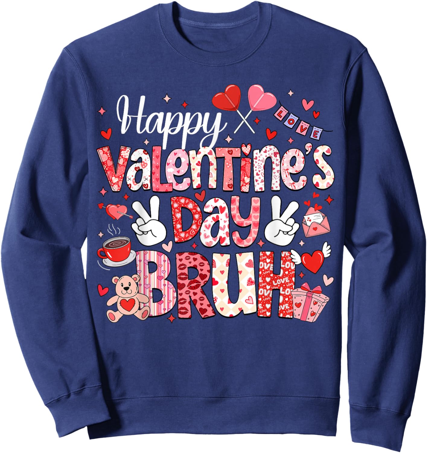 Happy Valentine Day Bruh Heart Love Valentine Boys Girls Sweatshirt - Sweatshirt | Navy