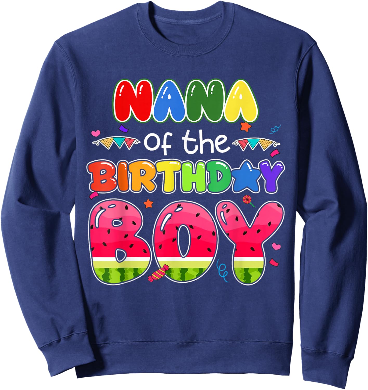 Nana of The Birthday Boy Melon Family Matching Funny Sweatshirt - Sweatshirt | Navy