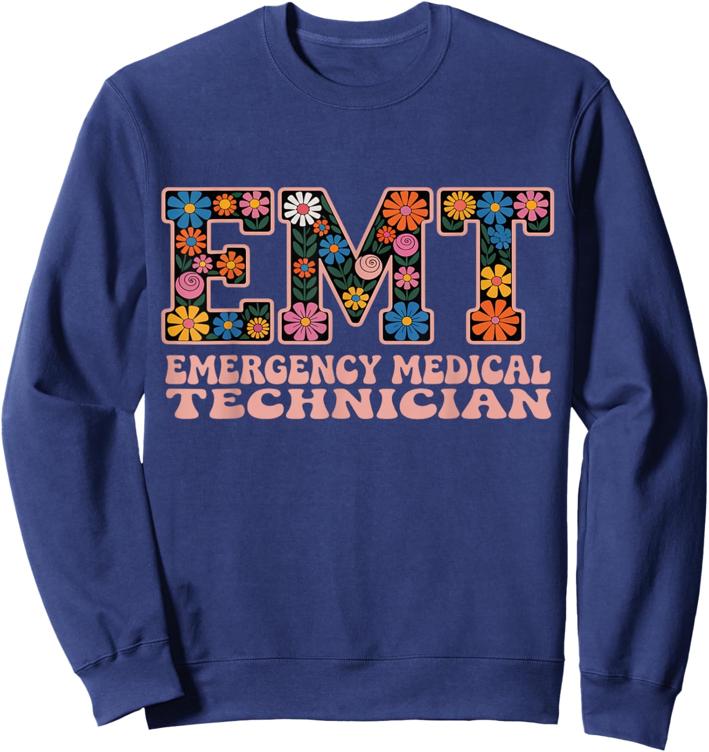 Groovy Floral EMT Emergency Medical Technician Paramedic Sweatshirt - Sweatshirt | Navy