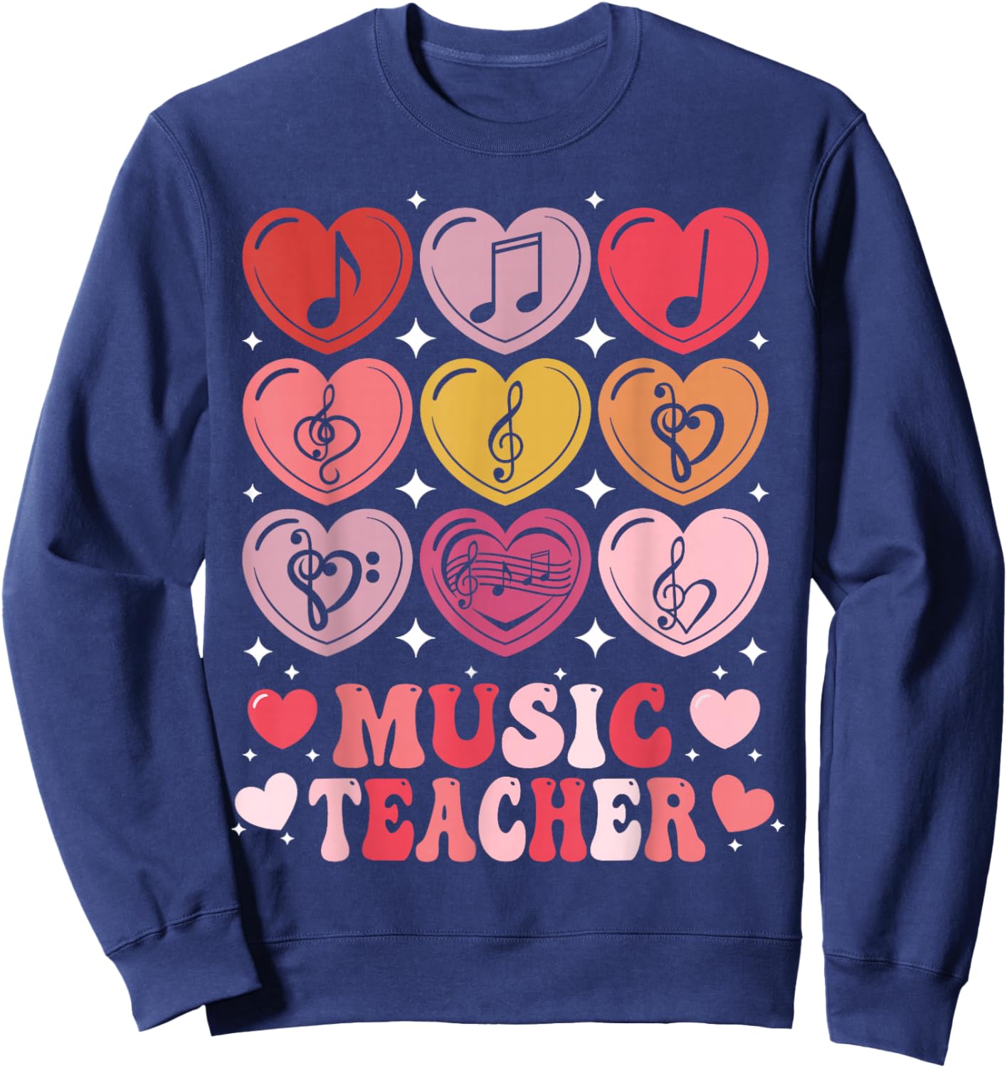 Music Teacher Valentine's Day Musical Notes Hearts Musician Sweatshirt - Sweatshirt | Navy