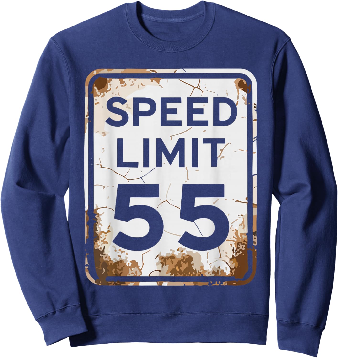 Vintage Speed Limit 55 Shirt, Fun 55th Birthday Road Sign Sweatshirt - Sweatshirt | Navy