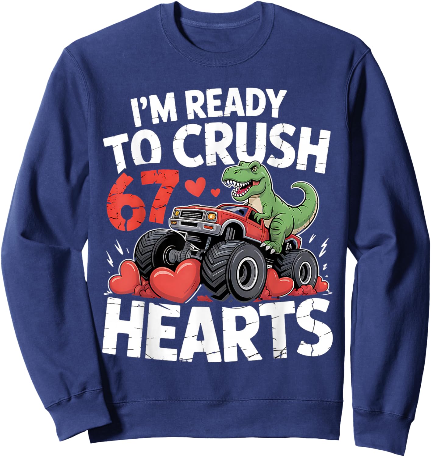 Valentine's Day Boys Valentine Funny 67 Kids Girls Truck Sweatshirt - Sweatshirt | Navy