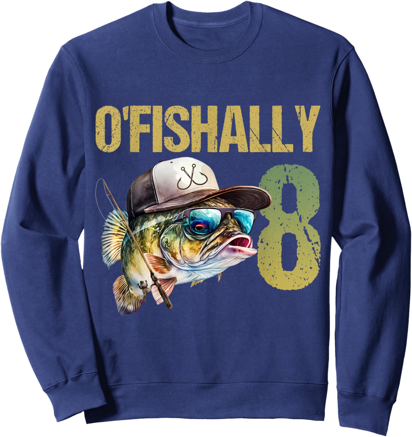 O'fishally 8 Years Old Funny Fishing 8th Birthday Boy Fish Sweatshirt - Sweatshirt | Navy