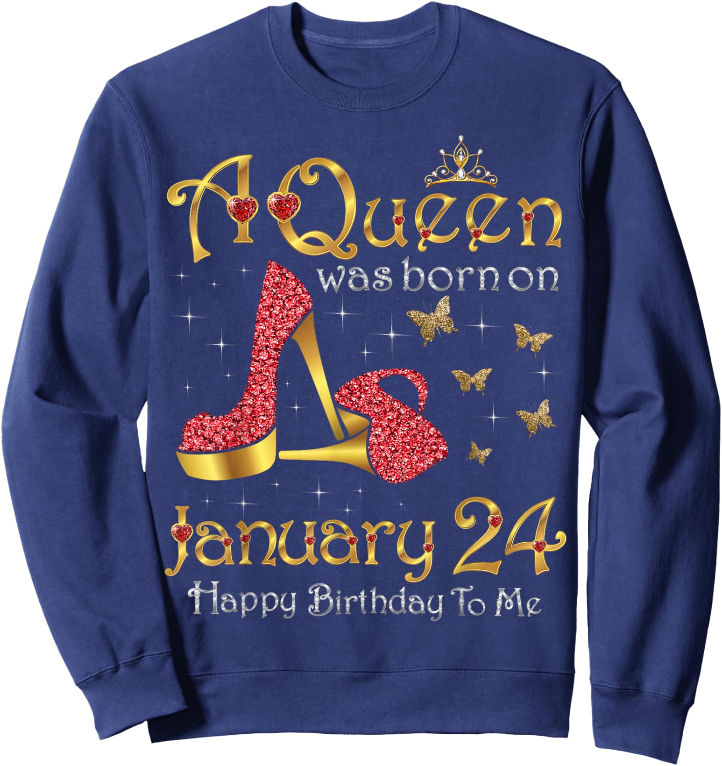 A Queen was Born on January 24, 24th January Birthday Sweatshirt - Sweatshirt | Navy