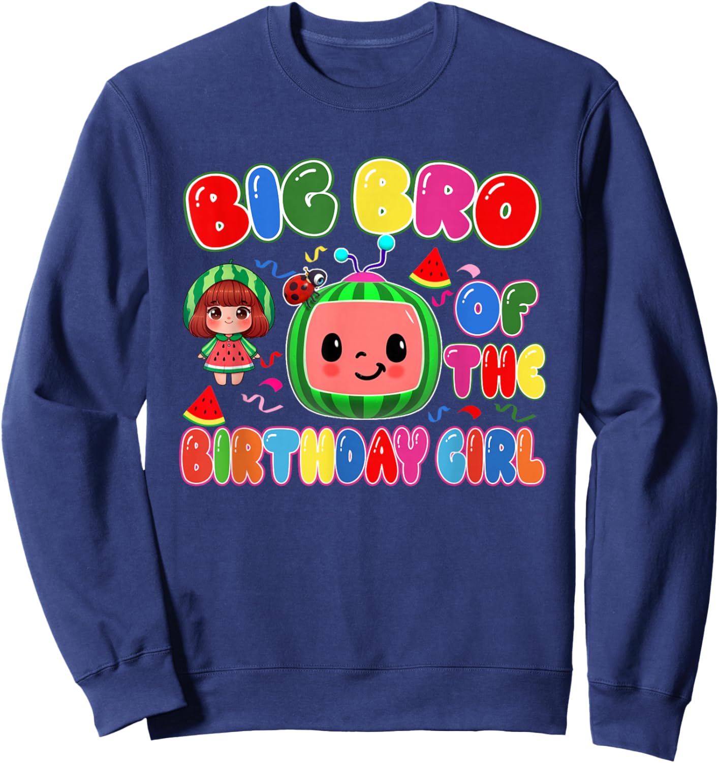 Big Bro of The Birthday Girl Melon Family Matching Funny Sweatshirt - Sweatshirt | Navy