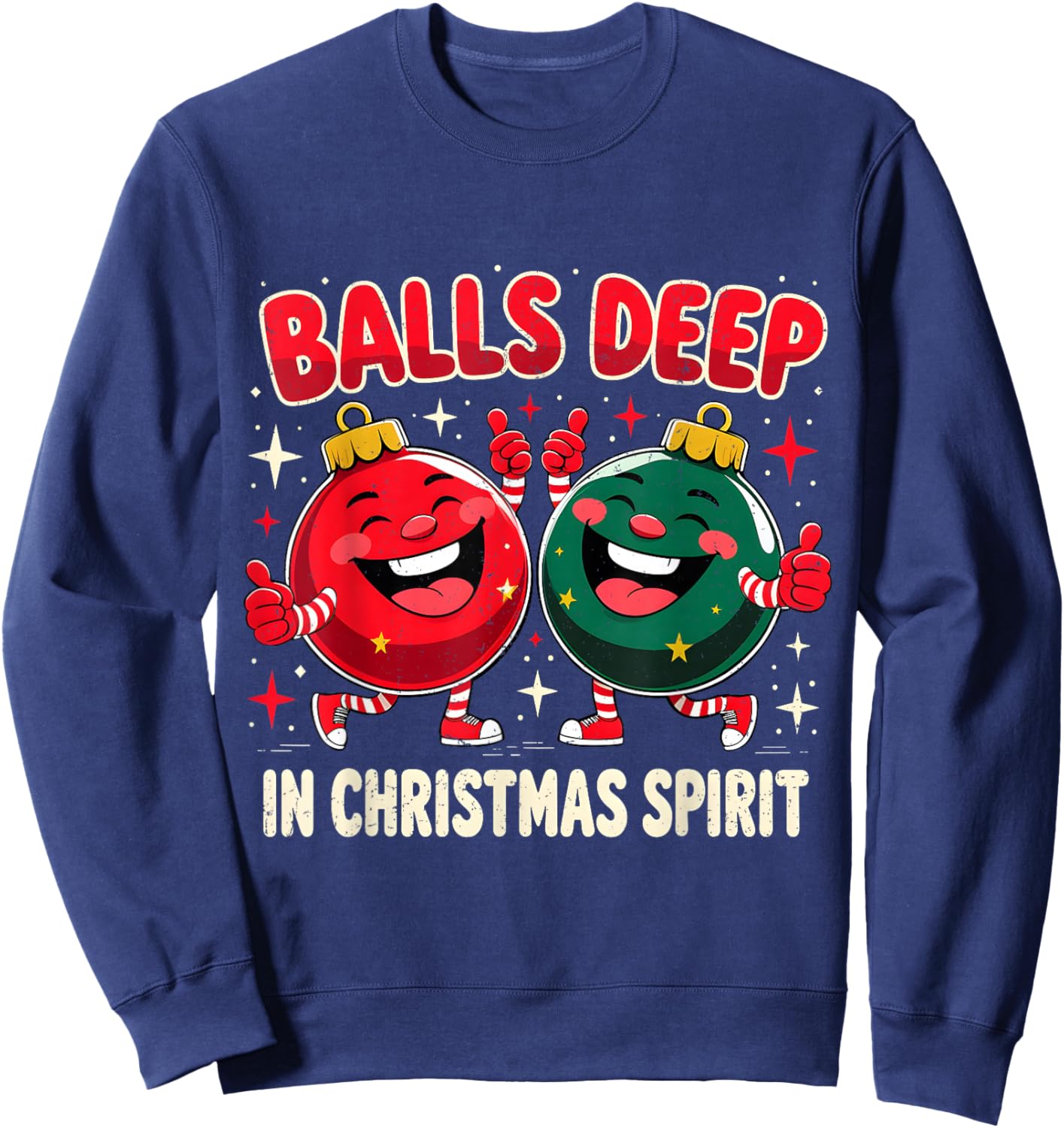 Balls Deep in Christmas Spirit Funny Ornament Sweatshirt - Sweatshirt | Navy