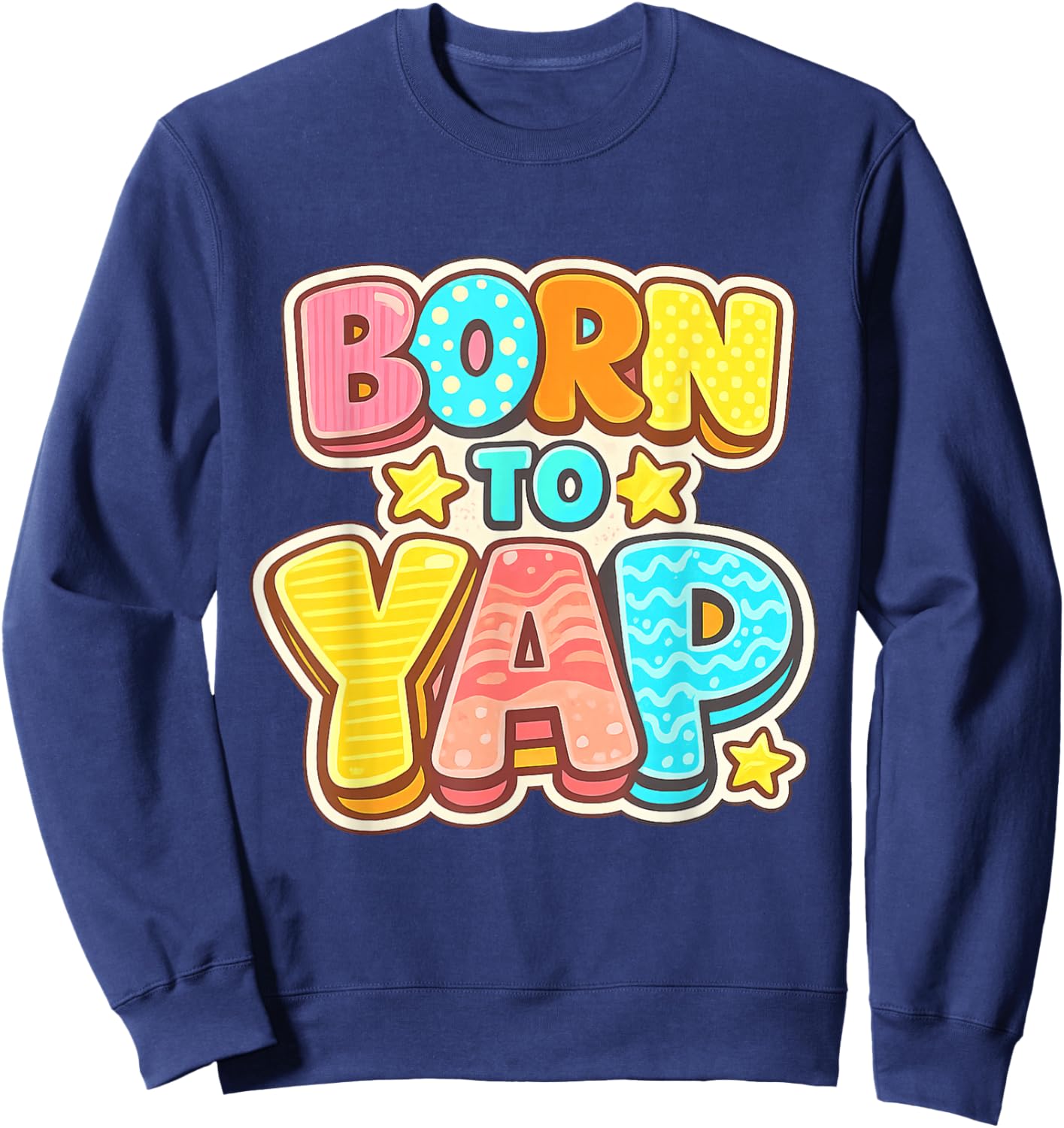Born to Yap Sweatshirt - Sweatshirt | Navy